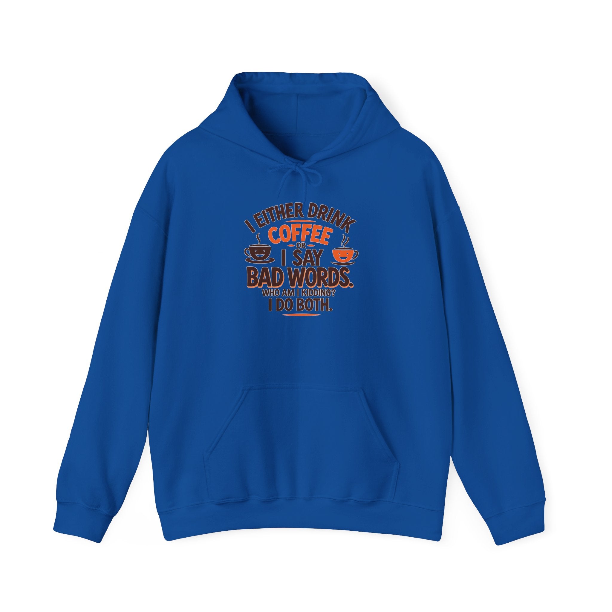 I drink coffee or say bad words, Coffee Lovers Hoodie - Unisex Funny Sweatshirt, Gift for Coffee Addicts, Unique Design, Great for Casual Wear, Perfect for Holidays