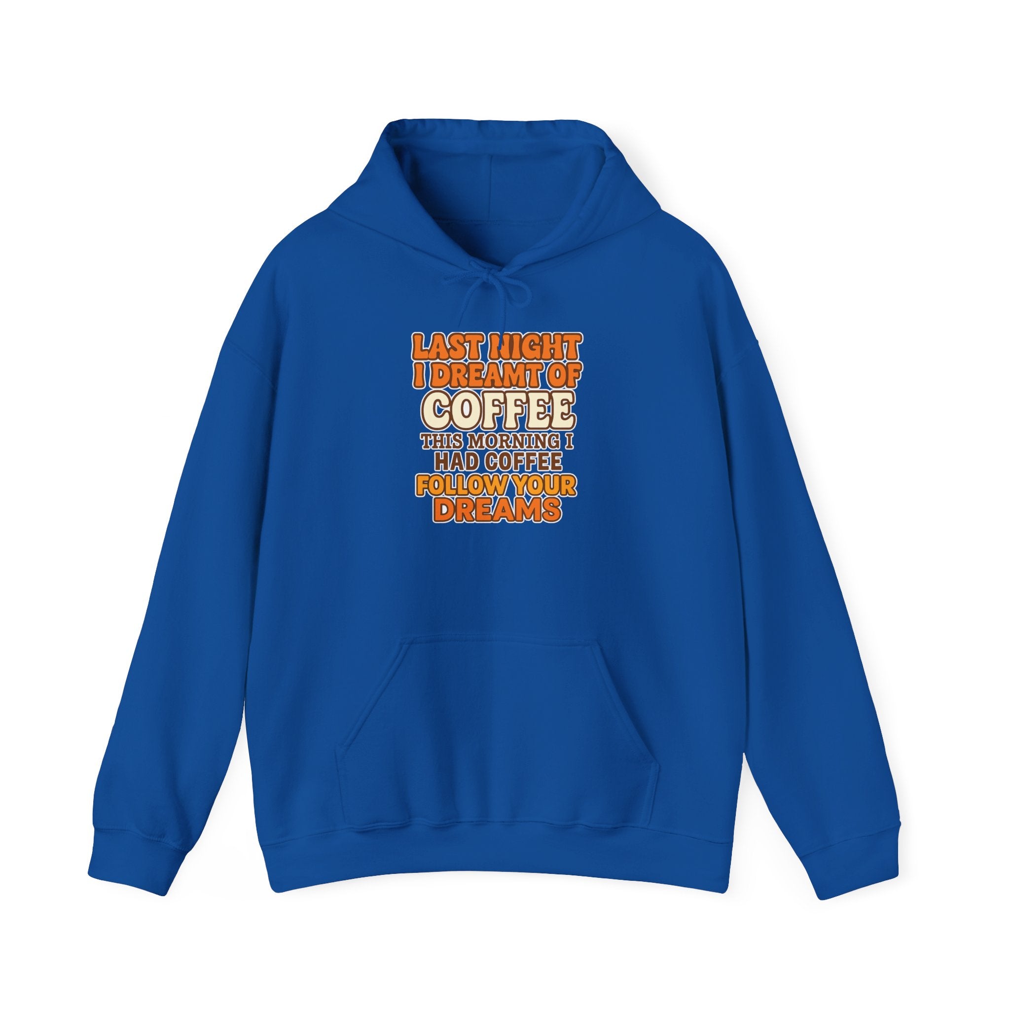 Dream of Coffee Follow Your Dreams Coffee-Inspired Unisex Hoodie, Cozy Sweatshirt Gift, Coffee Lover Sweatshirt, Perfect for Casual Days, Unique Graphic
