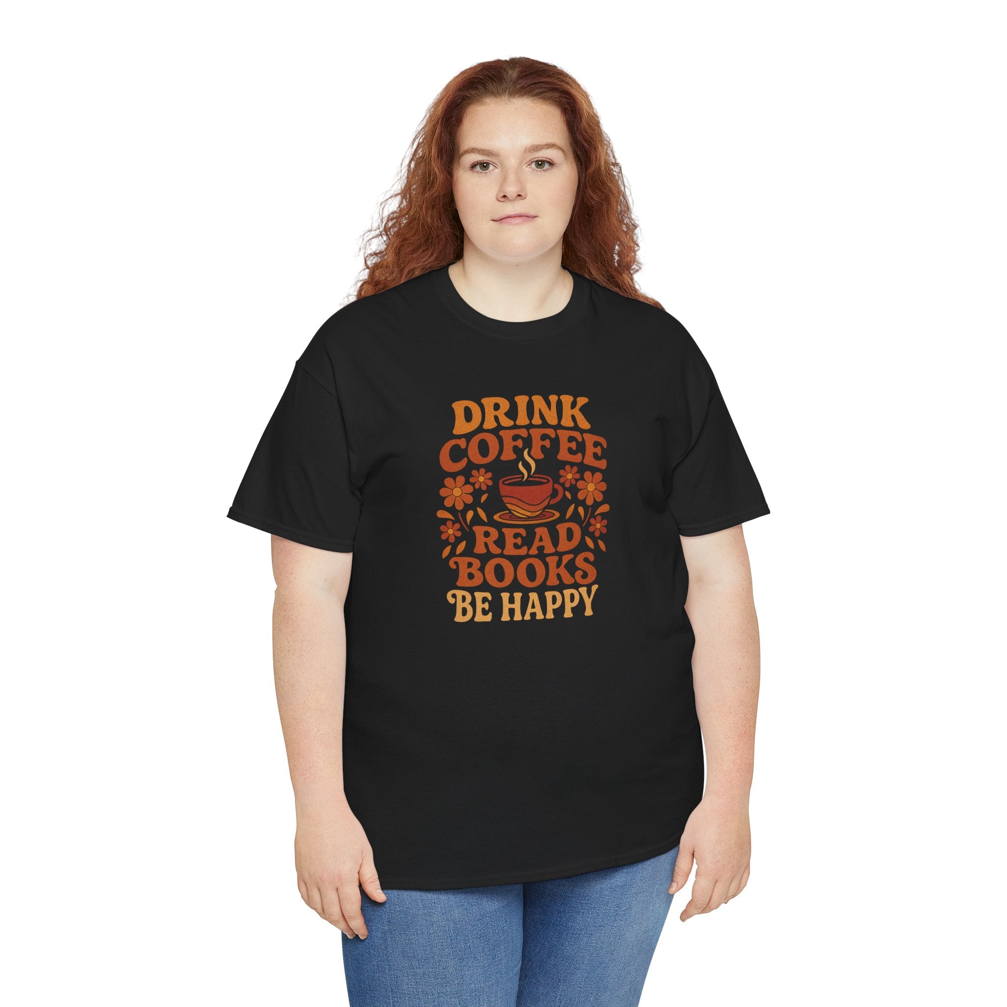Coffee Lovers, Book Lovers Unisex Heavy Cotton Tee | Drink Coffee Read Books Be Happy, Gift for Book Lovers, Casual Wear, Cozy Outfit, Coffee Enthusiast