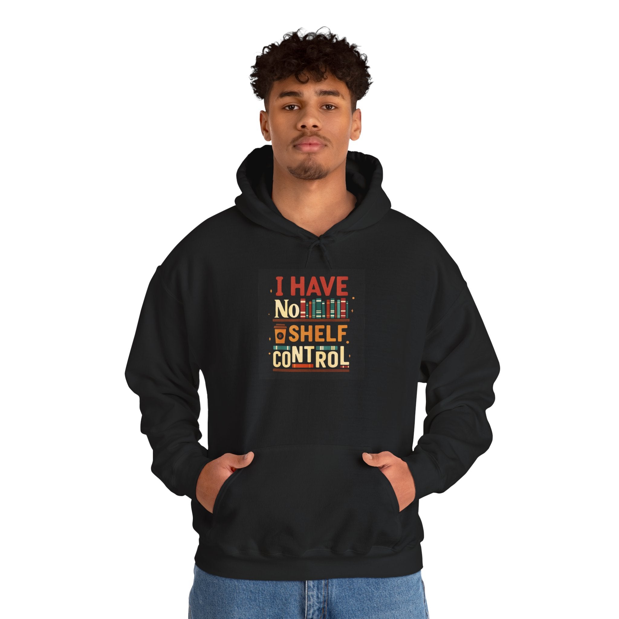 I Have No Shelf Control Hoodie, Cozy Sweatshirt, Funny Gift for Book Lovers, Literary Apparel, Comfortable Casual Wear