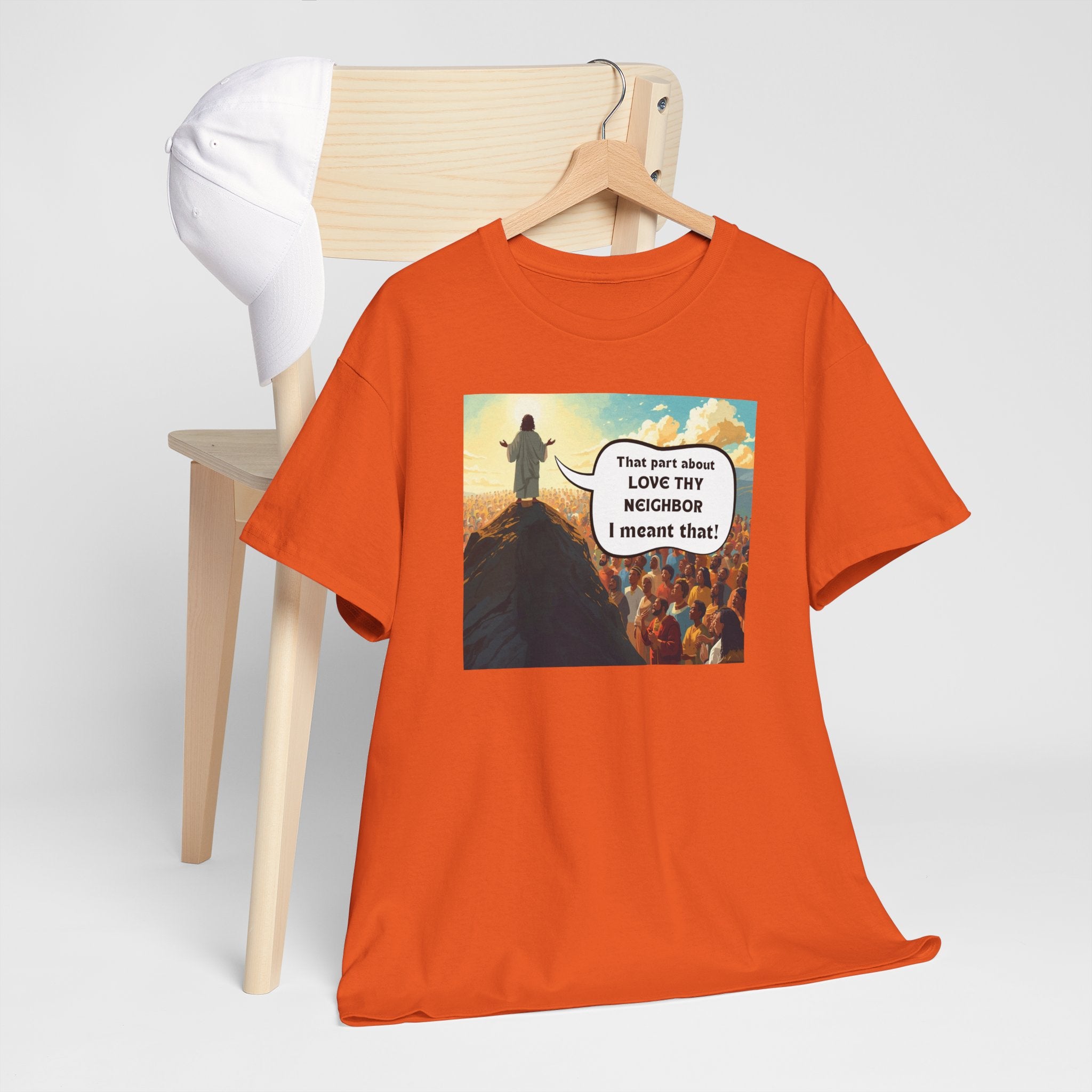 Love They Neighbor - Inspirational Quote Tee - Unisex Heavy Cotton T-Shirt, Motivational Gift, Relaxed Style, Everyday Wear,