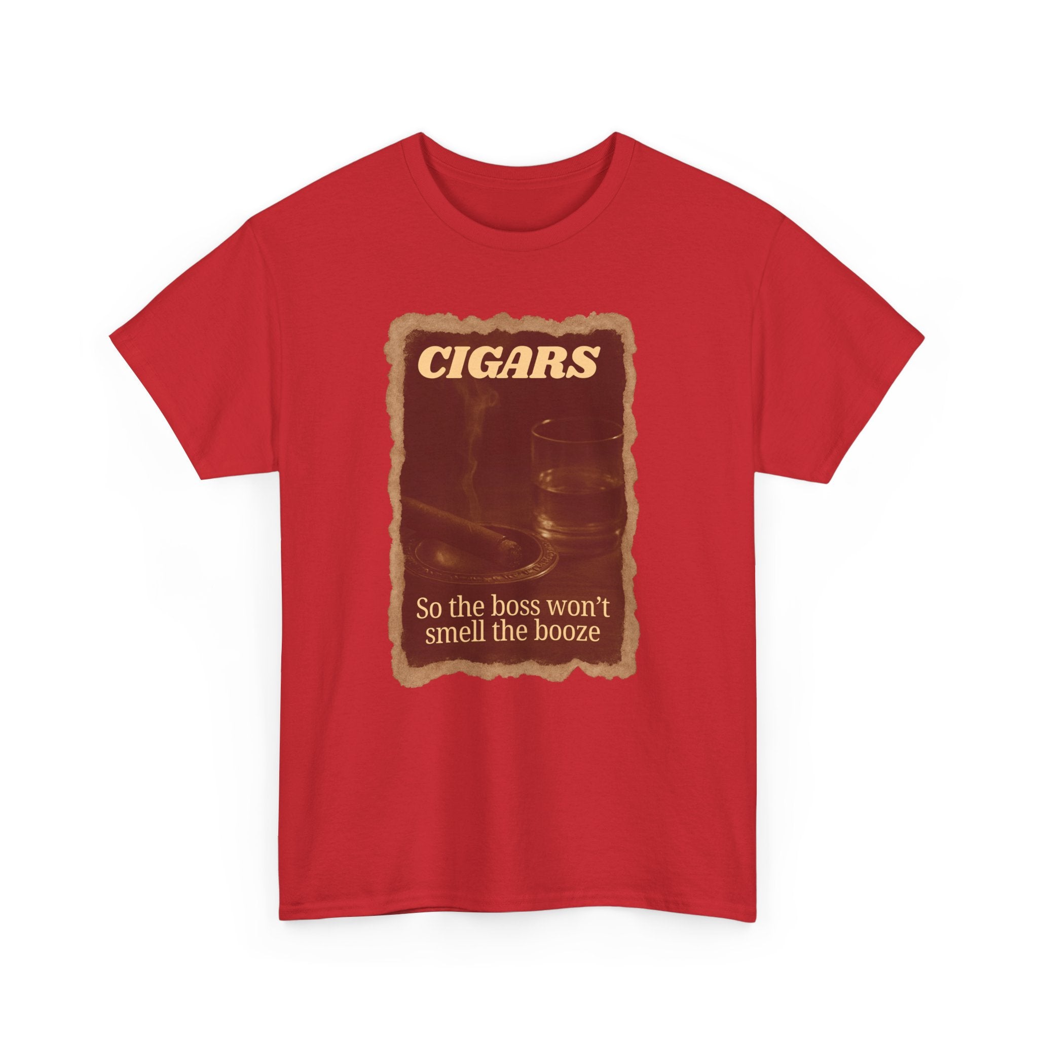 Vintage Cigar so Boss won't Smell the Booze Unisex Heavy Cotton T-shirt, Funny T-Shirt, Casual Wear, Perfect for Parties and Celebrations