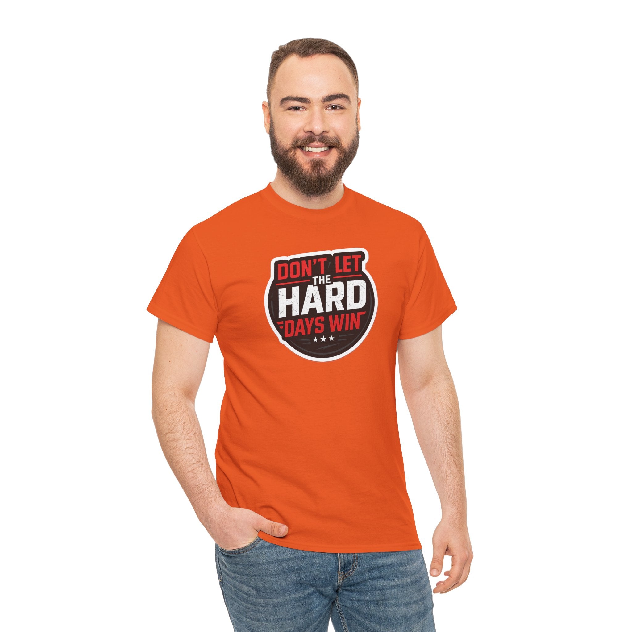 Don't Let the Hard Days Win Motivational T-shirt | Perfect for Casual Wear, Gifts, or Workouts, Positive Affirmations, Everyday Style
