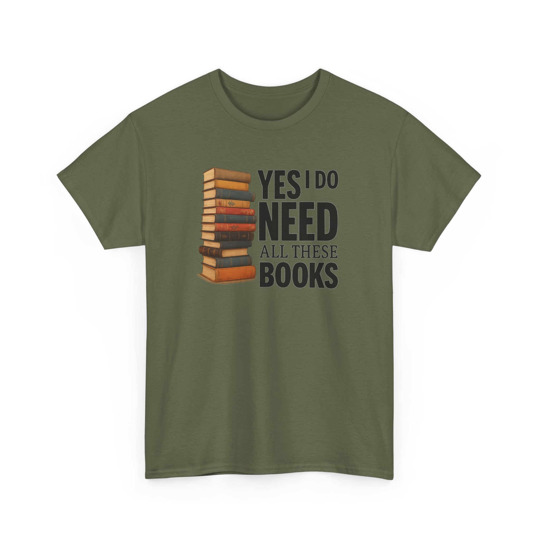 Yes, I Do Need All These Books T-shirt - Book Lover T-Shirt, Reading Gift, Library Enthusiast Shirt, Bookworm Apparel, Literary Humor Tee