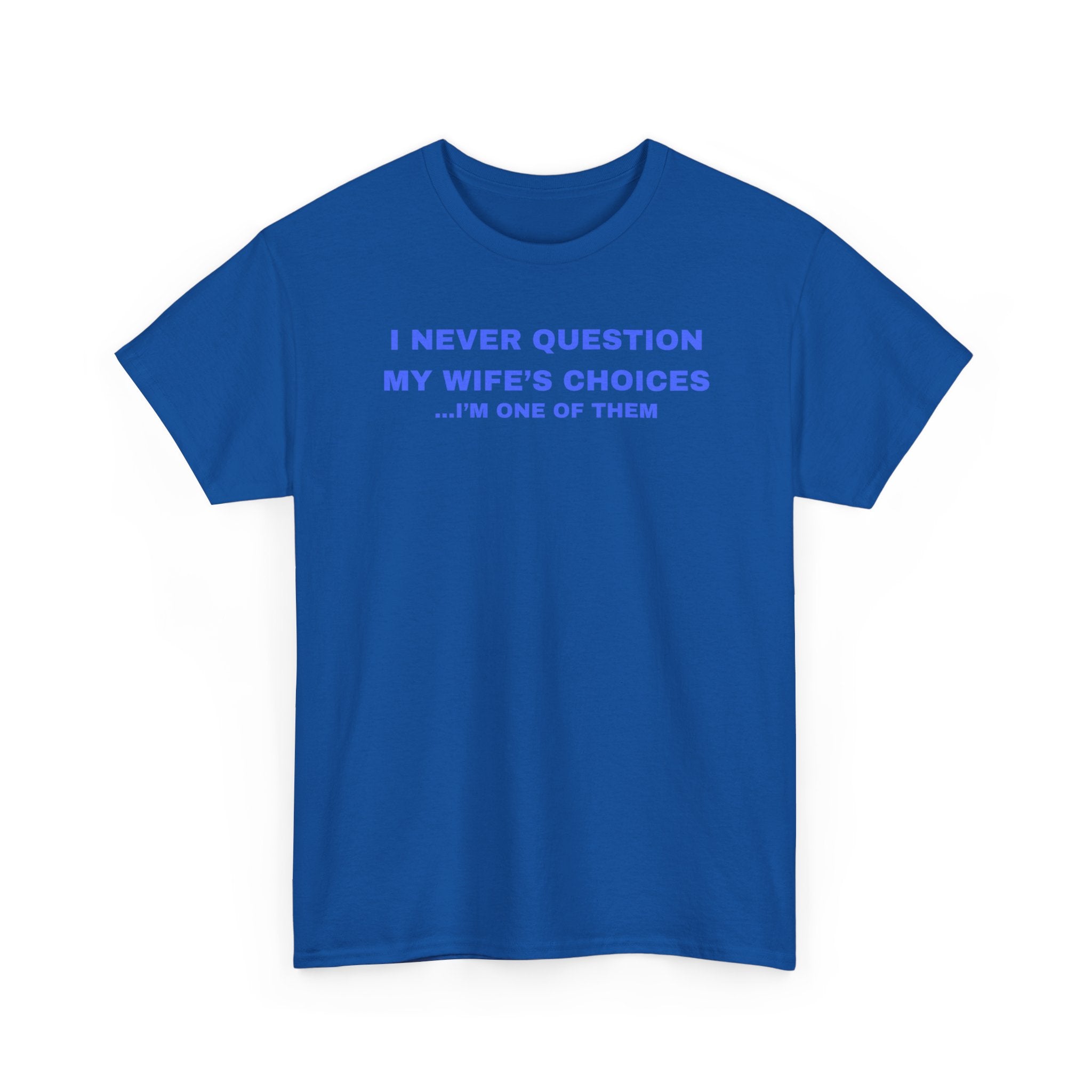 Humorous Unisex Cotton T-shirt - Perfect Gift for Couples, Giggles, Casual Wear, Everyday Fun