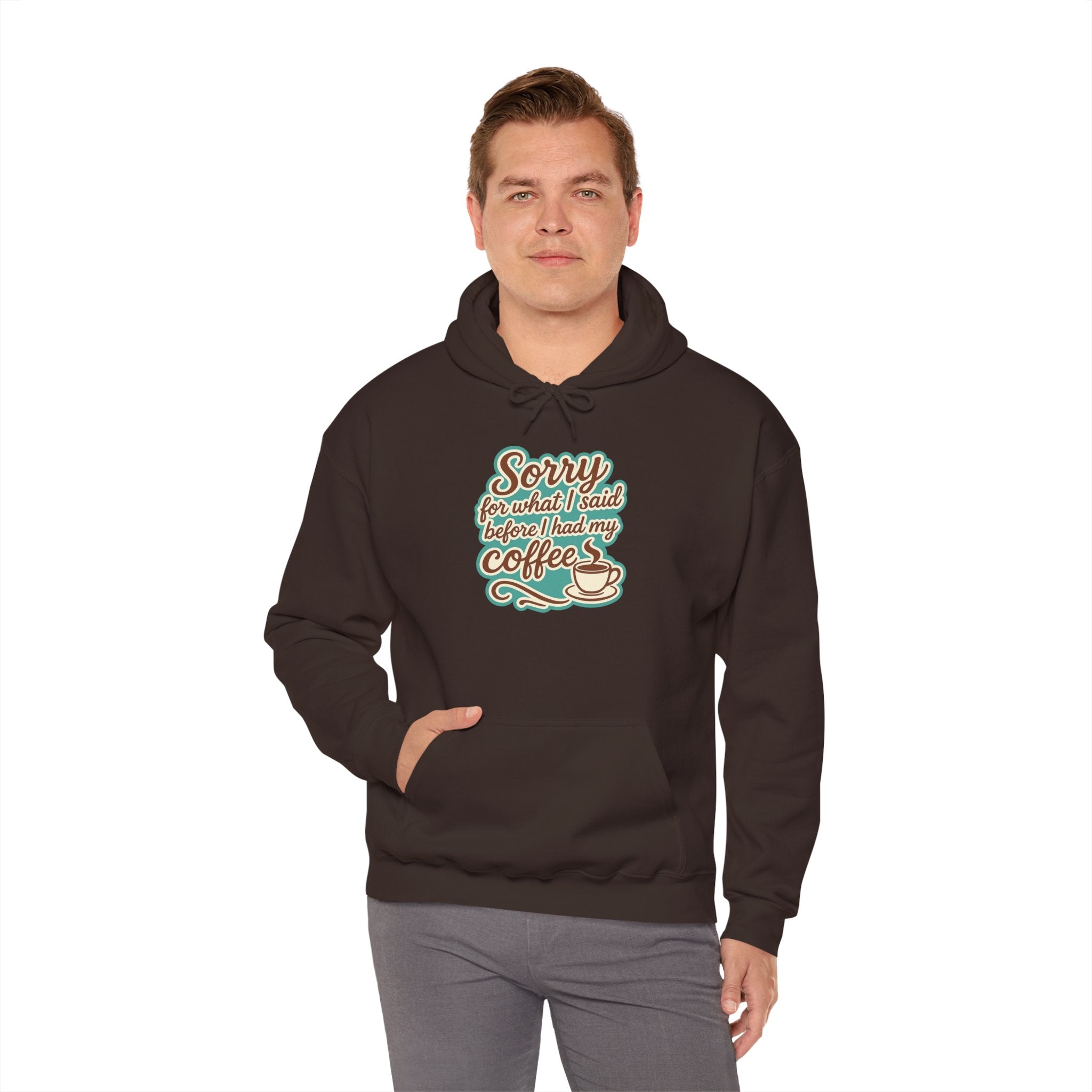 Coffee Lover's Hoodie, "Sorry for What I Said Before I Had My Coffee", Unisex Hooded Sweatshirt, Funny Gift for Friends, Cozy Casual Wear