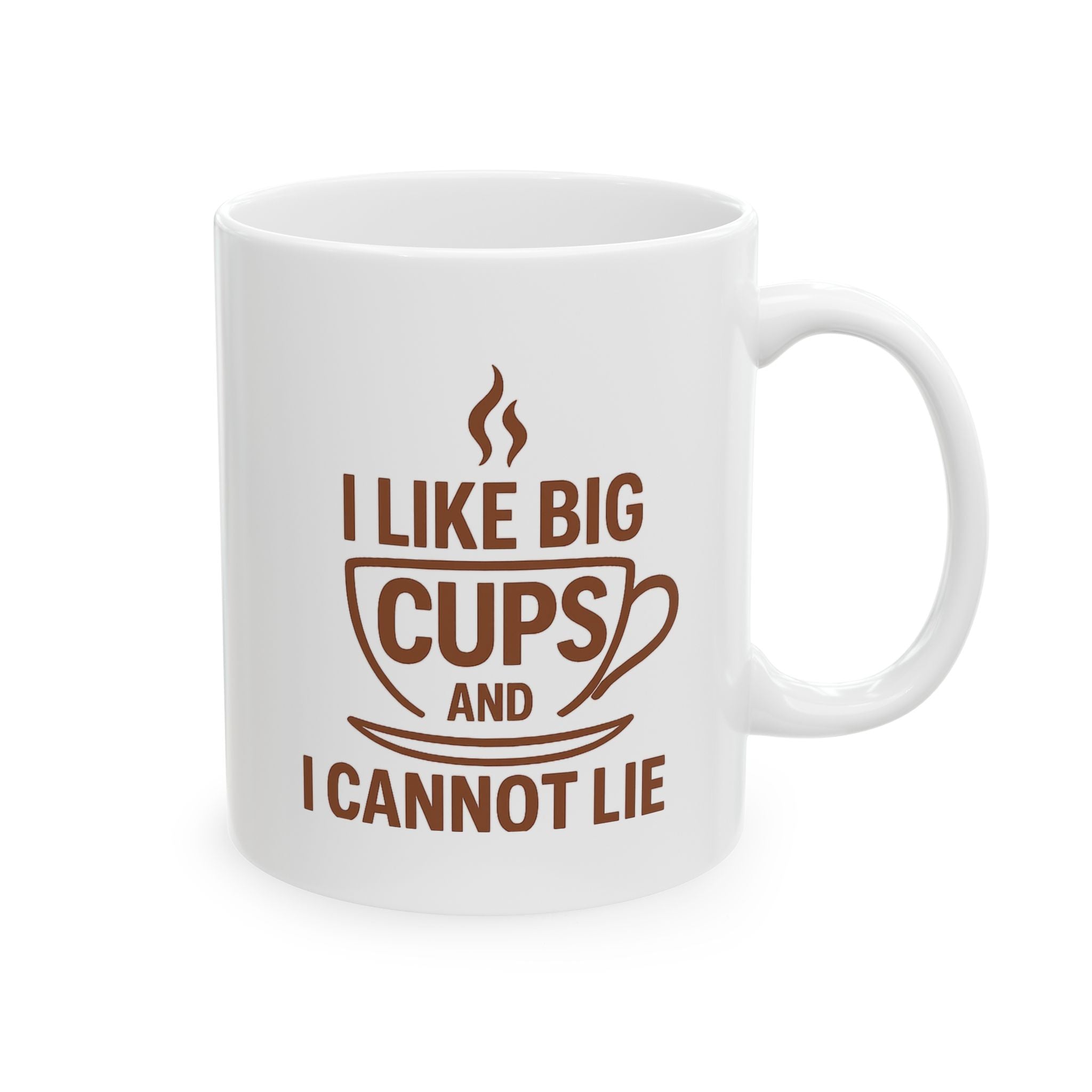 I Like Big Cups and I Cannot Lie Funny Coffee Mug, 11oz 15oz, Gift for Coffee Lovers, Humor Mug, Cute Mug for Friends, Birthday Gift, Office Mug