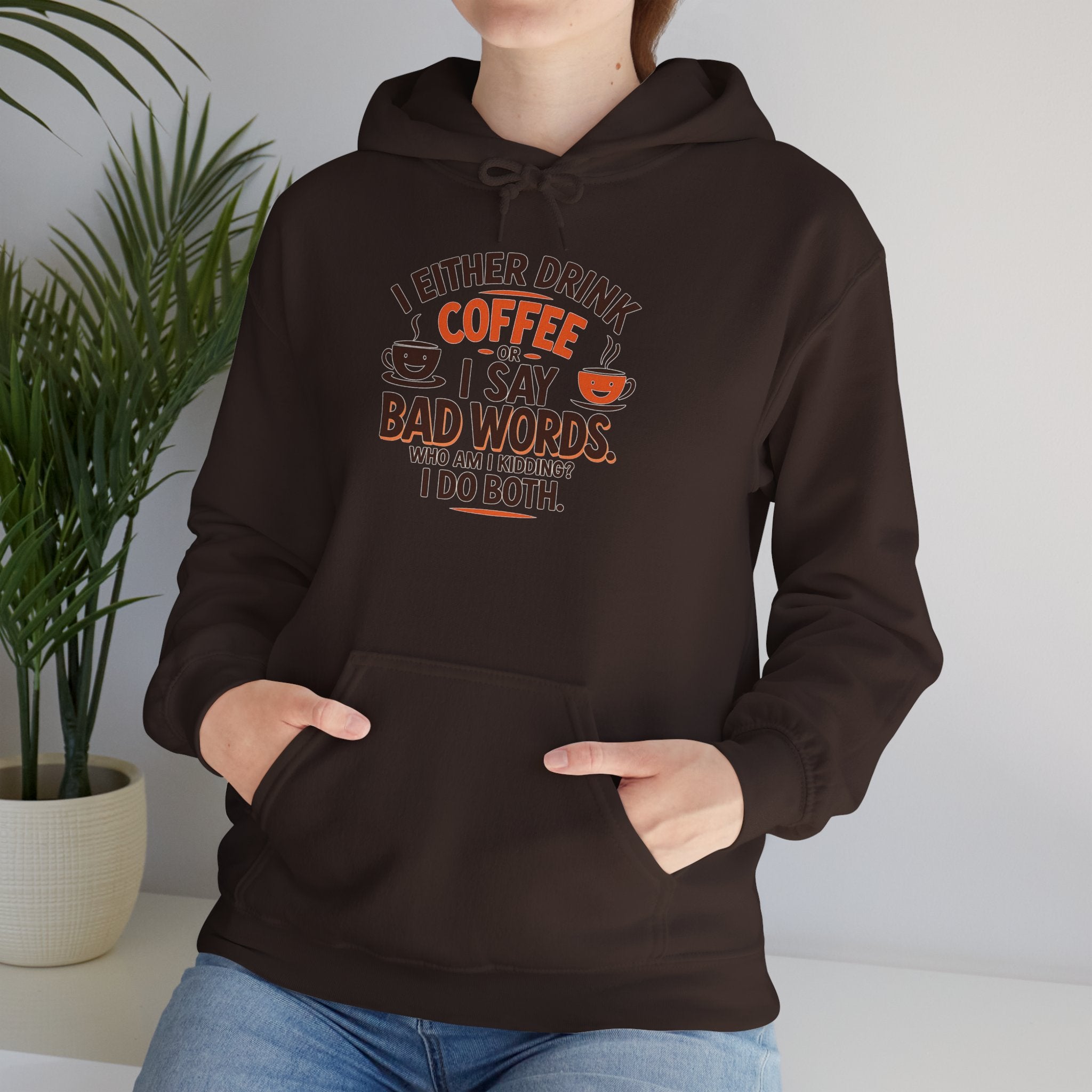 I drink coffee or say bad words, Coffee Lovers Hoodie - Unisex Funny Sweatshirt, Gift for Coffee Addicts, Unique Design, Great for Casual Wear, Perfect for Holidays