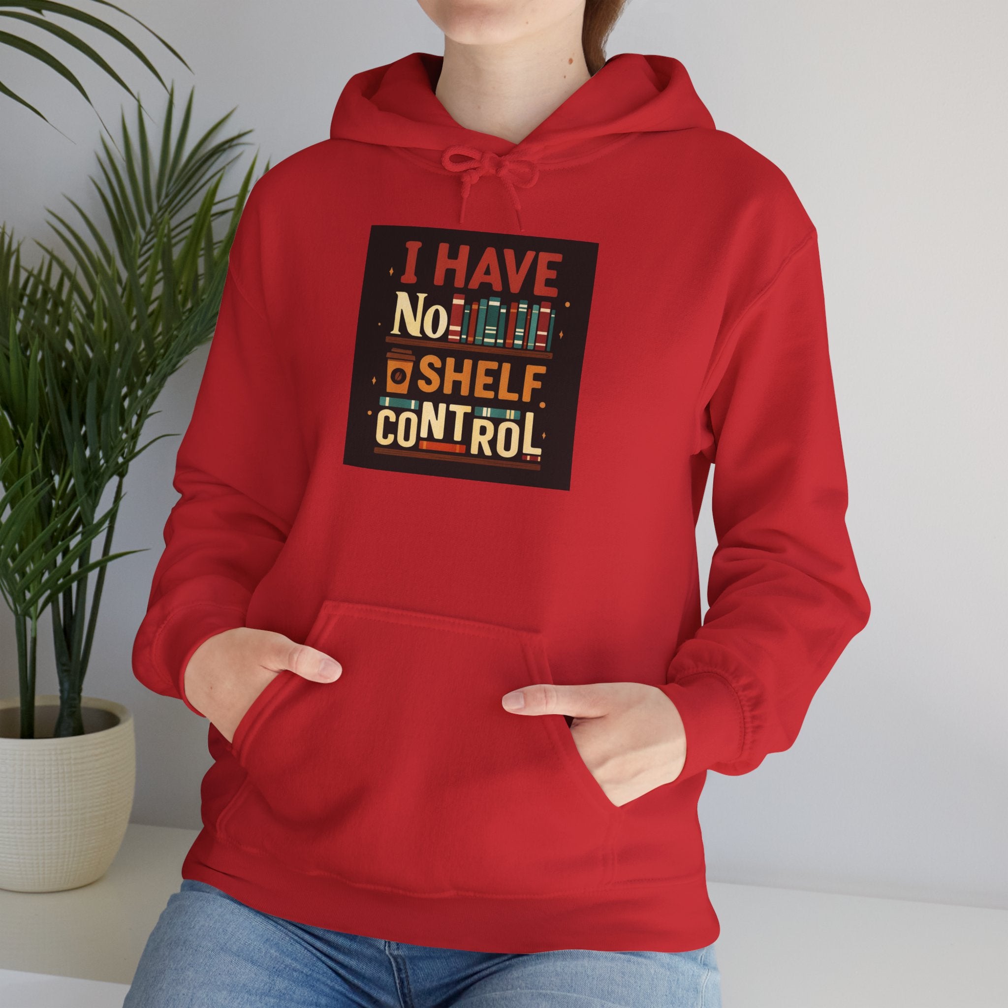 I Have No Shelf Control Hoodie, Cozy Sweatshirt, Funny Gift for Book Lovers, Literary Apparel, Comfortable Casual Wear