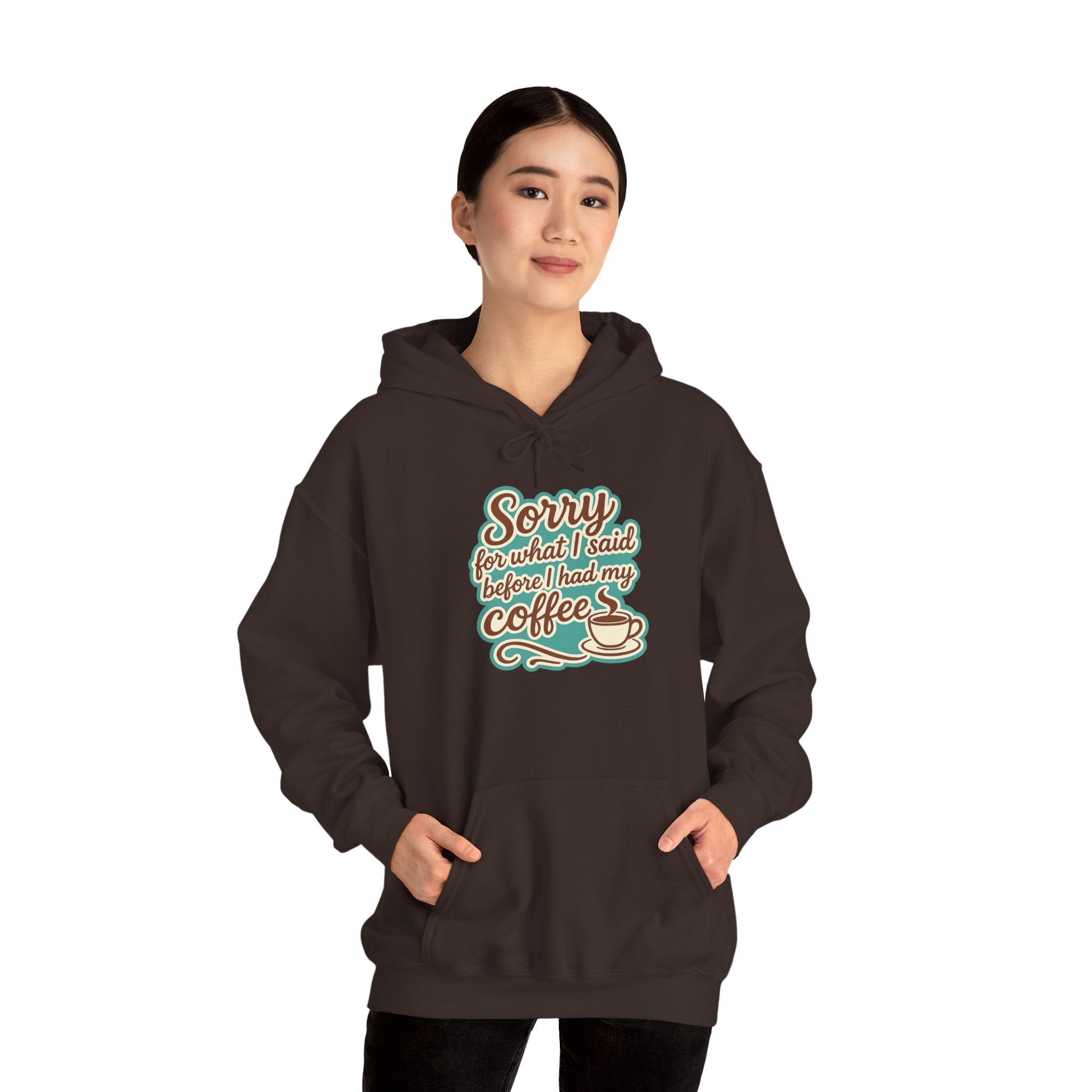 Coffee Lover's Hoodie, "Sorry for What I Said Before I Had My Coffee", Unisex Hooded Sweatshirt, Funny Gift for Friends, Cozy Casual Wear