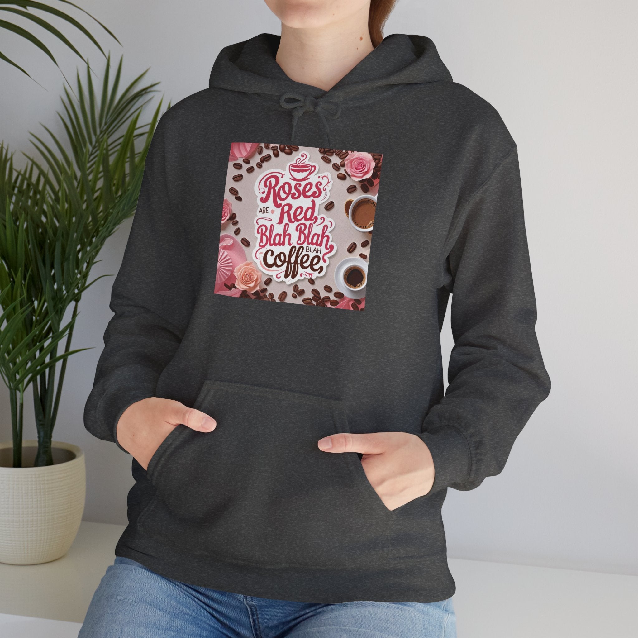 Roses are red...blah, blah blah, COFFEE! Vibrant Rich Coffee Hoodie, Perfect Gift for Coffee Enthusiasts, Ideal for Birthdays