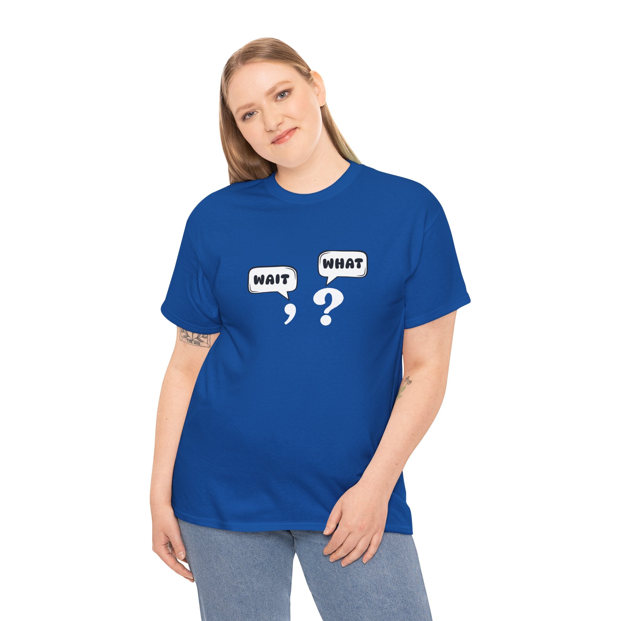 Unisex Tee with Whimsical Quote | Funny Cotton T-shirt for Casual Outings, Gift for Friends, Teachers, Nerds, Grammar, Birthday Present, Everyday Wear