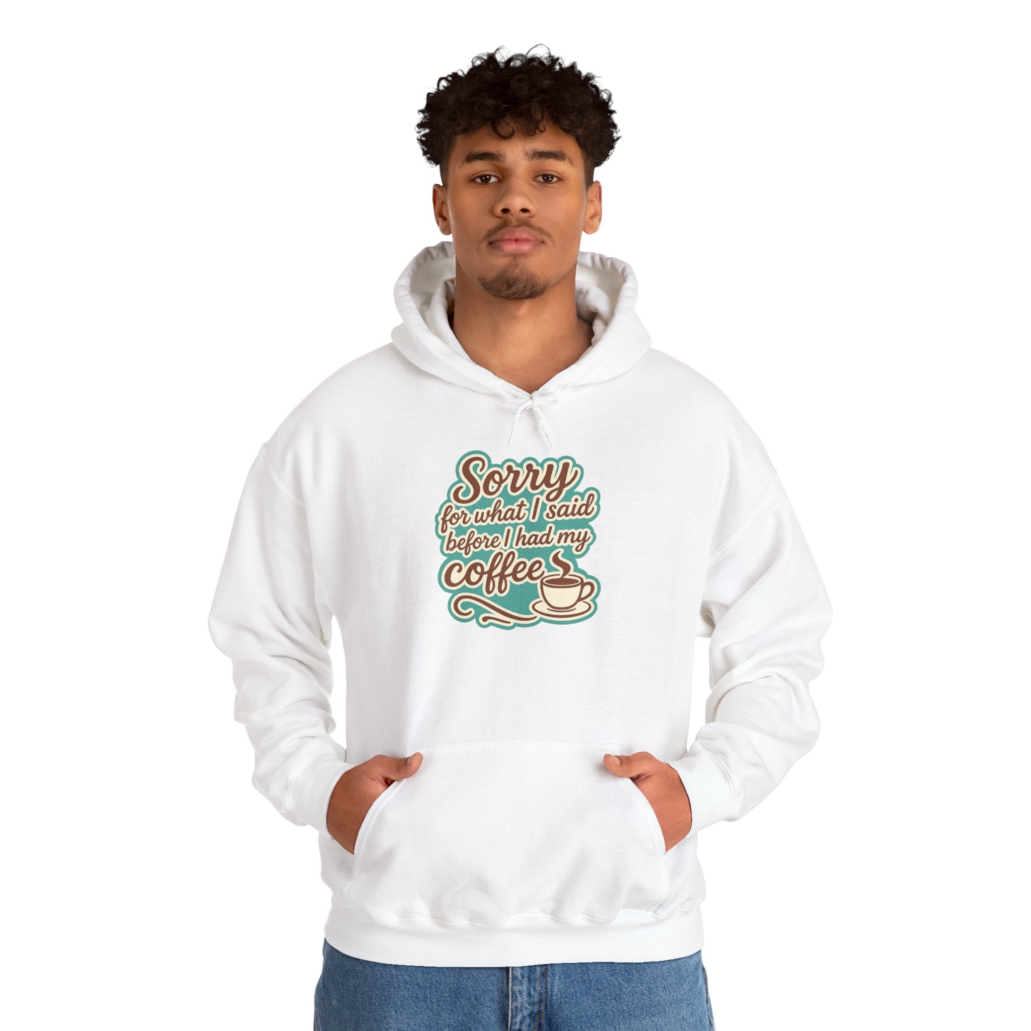 Coffee Lover's Hoodie, "Sorry for What I Said Before I Had My Coffee", Unisex Hooded Sweatshirt, Funny Gift for Friends, Cozy Casual Wear