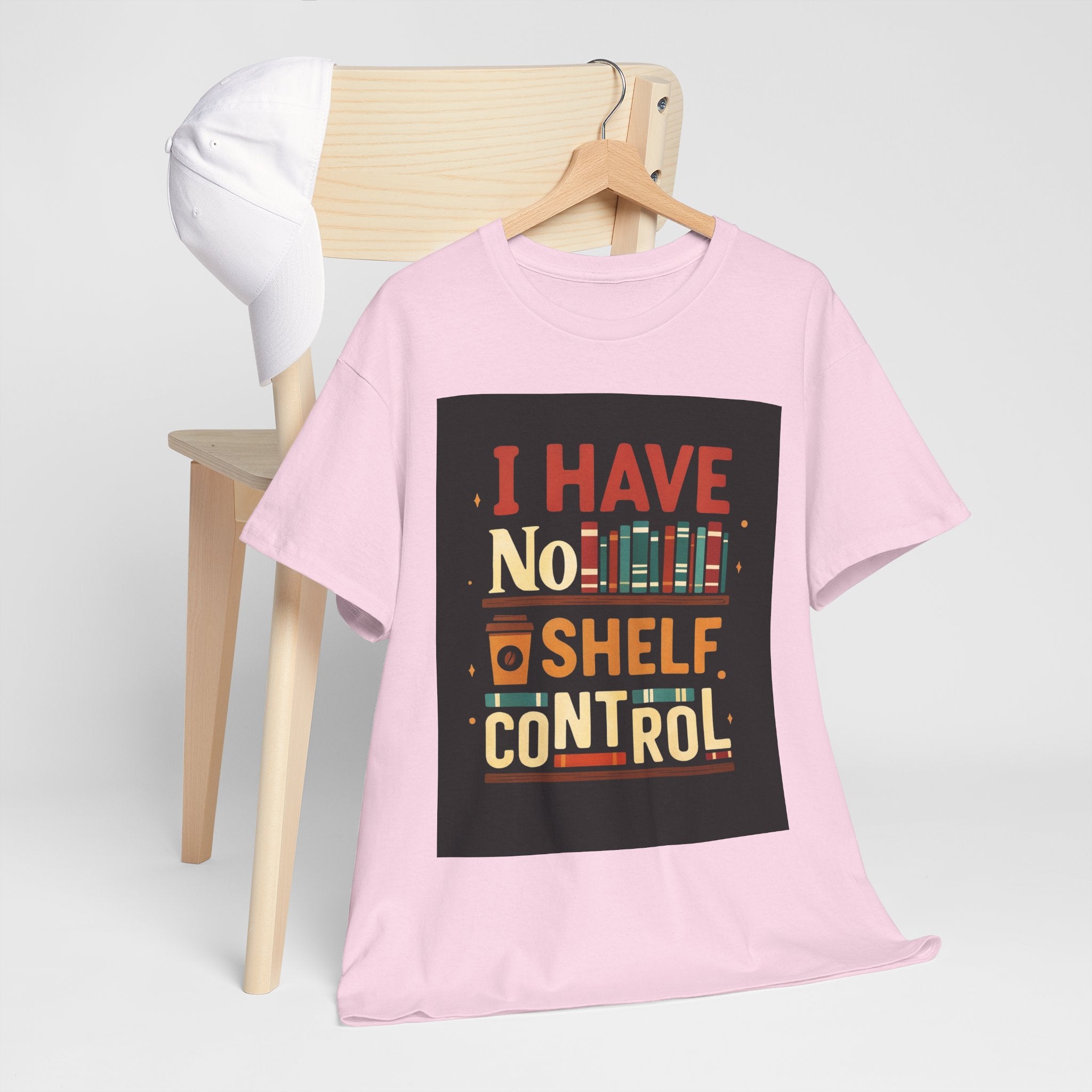 Book Lover's Humor Tee - I Have No Shelf Control, Gift for Readers, Bookish Apparel, Casual Wear, Funny T-Shirt