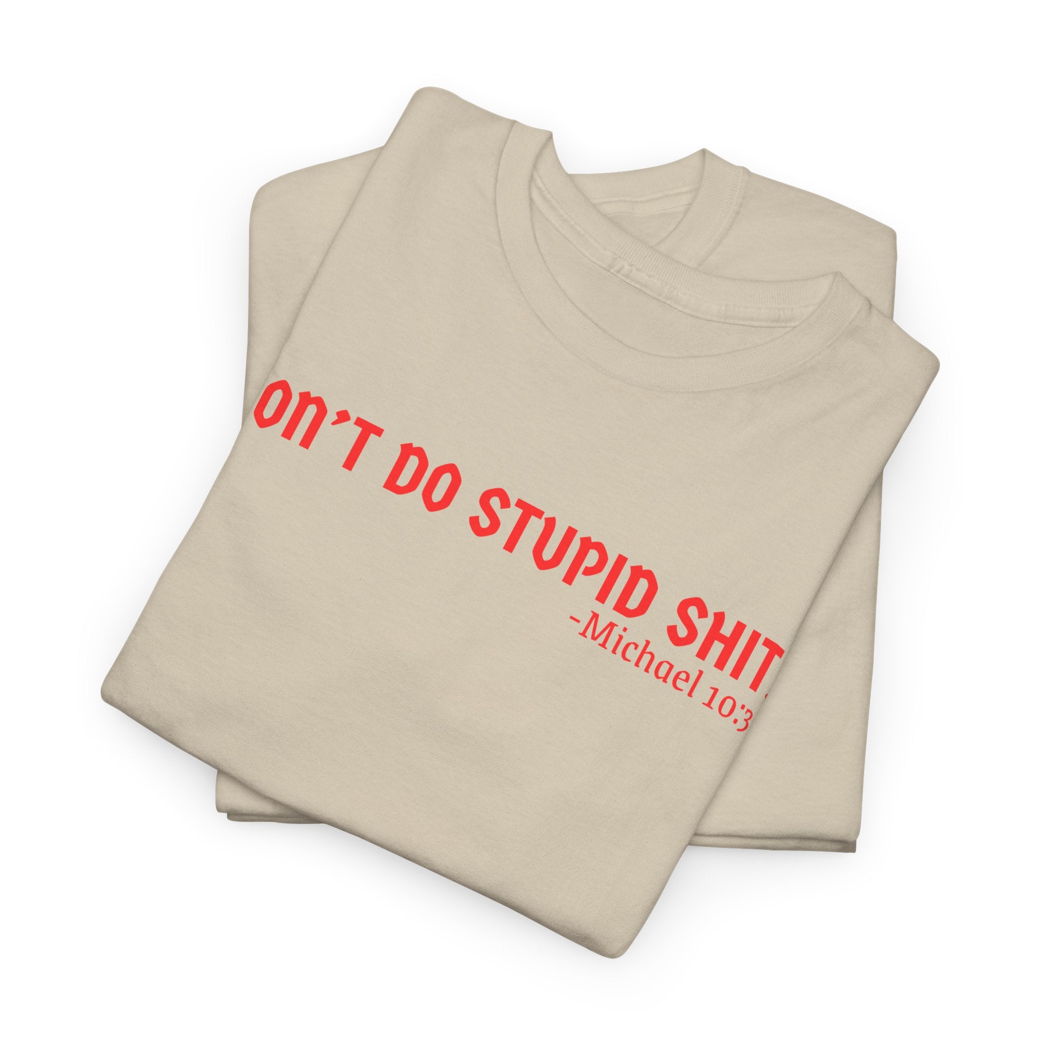 Funny quote tshirt- Unisex Heavy Cotton Tee, Funny T-Shirt, Casual Wear, Gift for Friends, Motivational Quote Tee, Everyday Humor Shirt