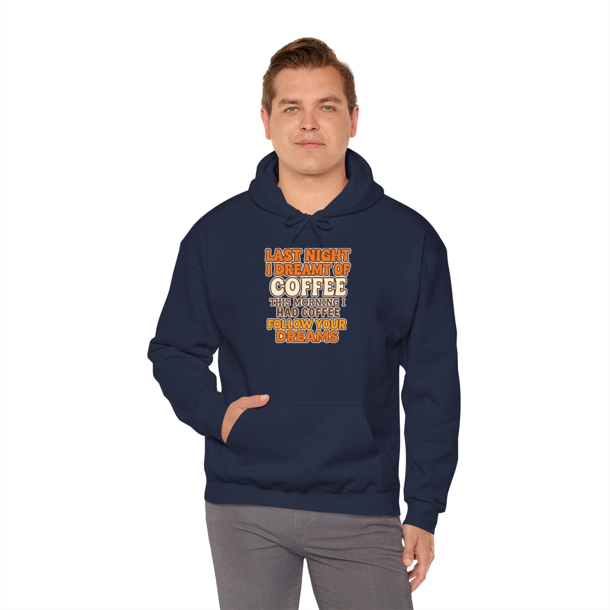 Dream of Coffee Follow Your Dreams Coffee-Inspired Unisex Hoodie, Cozy Sweatshirt Gift, Coffee Lover Sweatshirt, Perfect for Casual Days, Unique Graphic