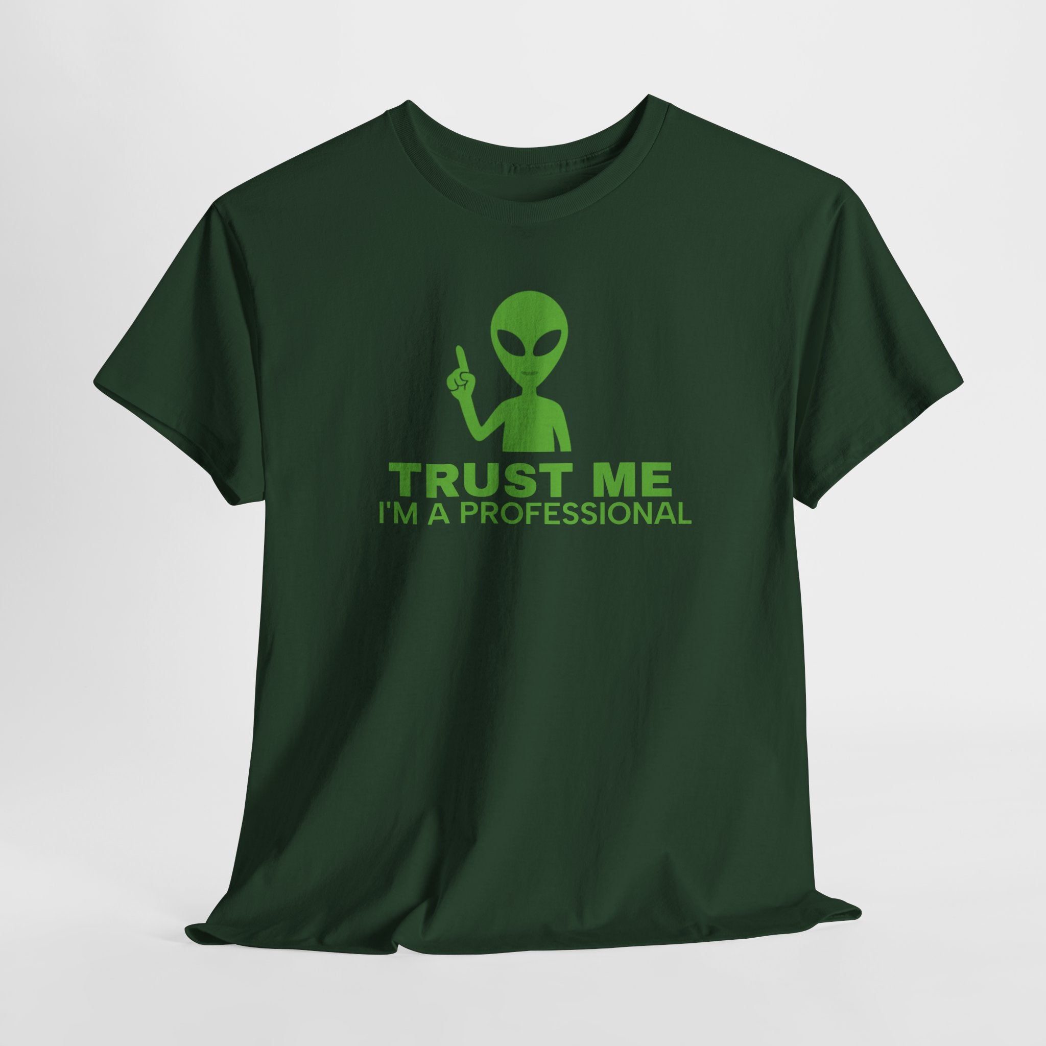 Trust me I'm a Professional -  Alien - Unisex Heavy Cotton Tee - Funny Graphic Shirt, Gift for Sci-Fi Lovers, Casual Wear, Unique Humor Tee