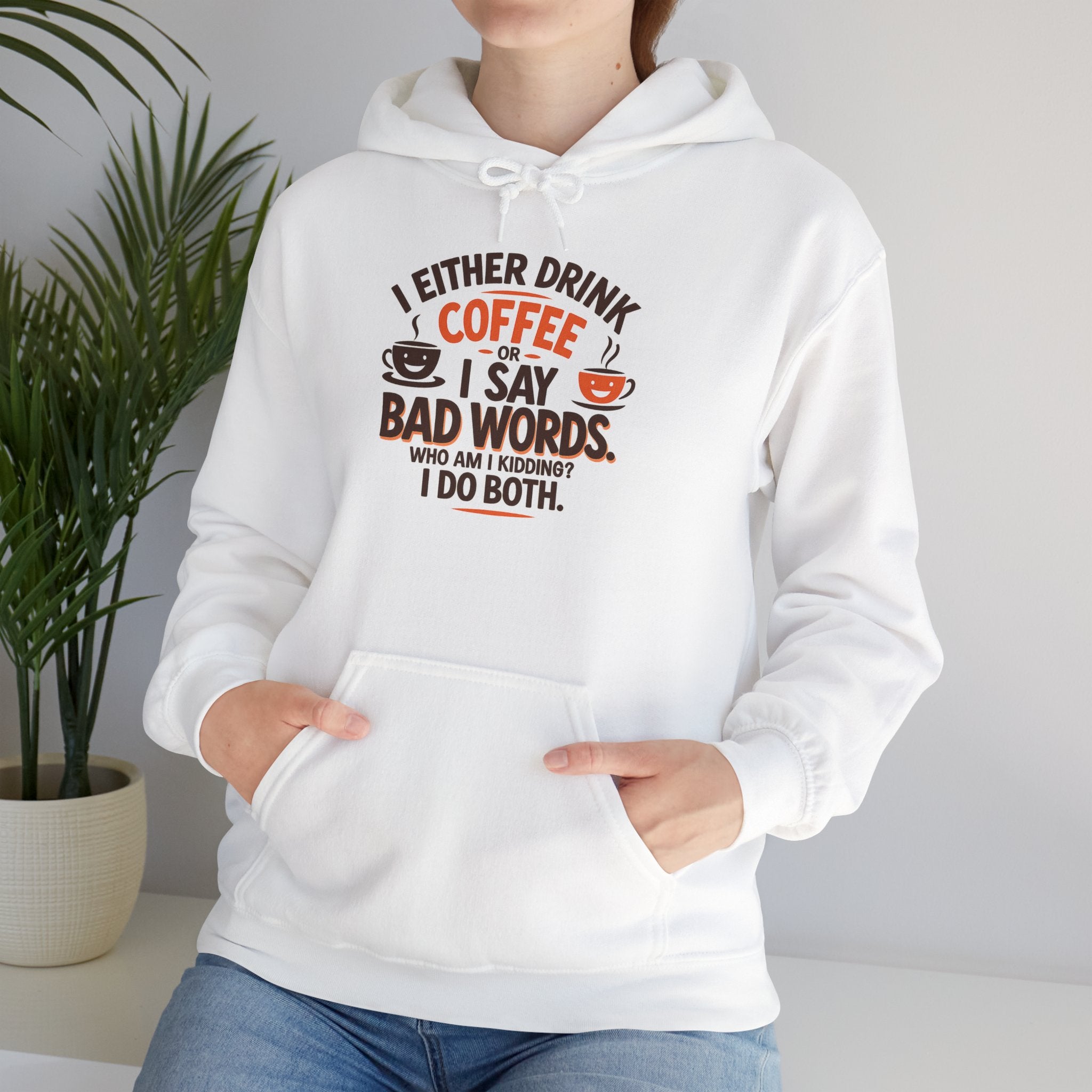 I drink coffee or say bad words, Coffee Lovers Hoodie - Unisex Funny Sweatshirt, Gift for Coffee Addicts, Unique Design, Great for Casual Wear, Perfect for Holidays