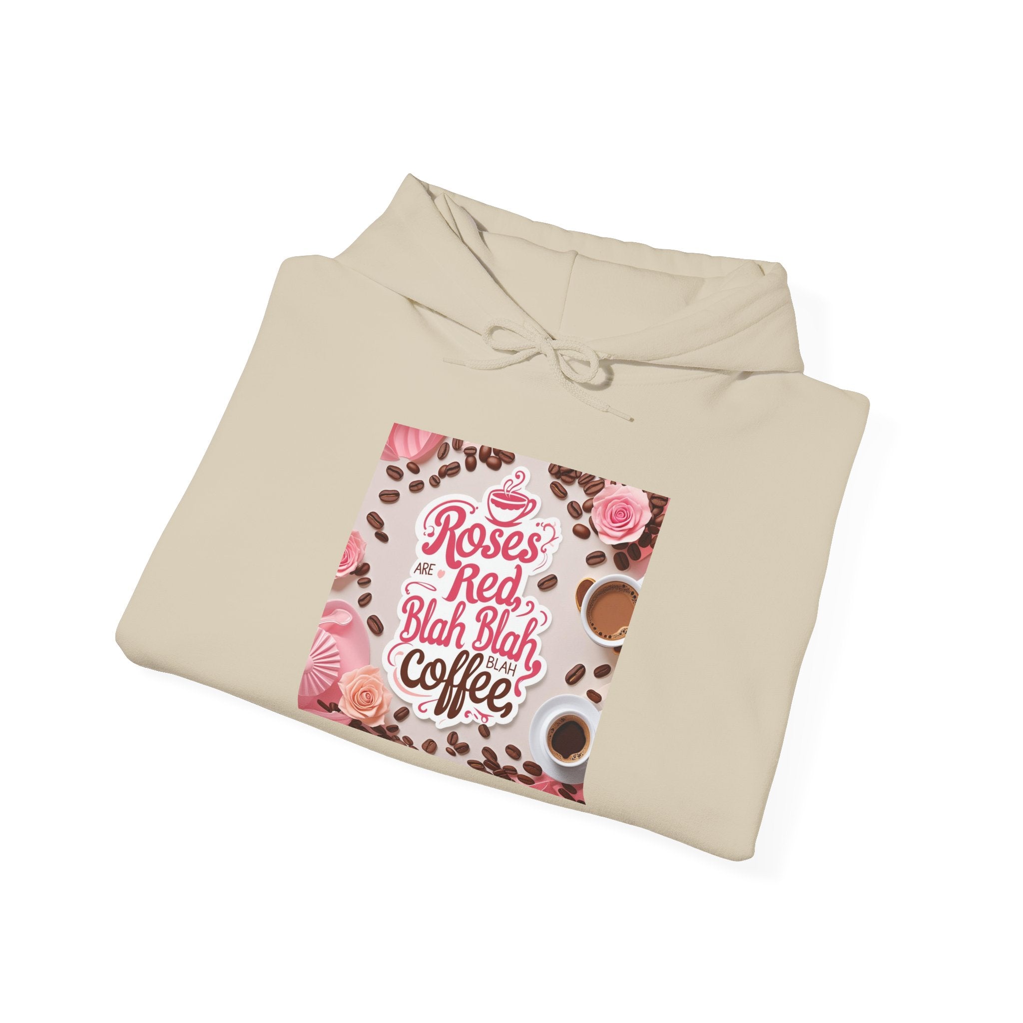 Roses are red...blah, blah blah, COFFEE! Vibrant Rich Coffee Hoodie, Perfect Gift for Coffee Enthusiasts, Ideal for Birthdays