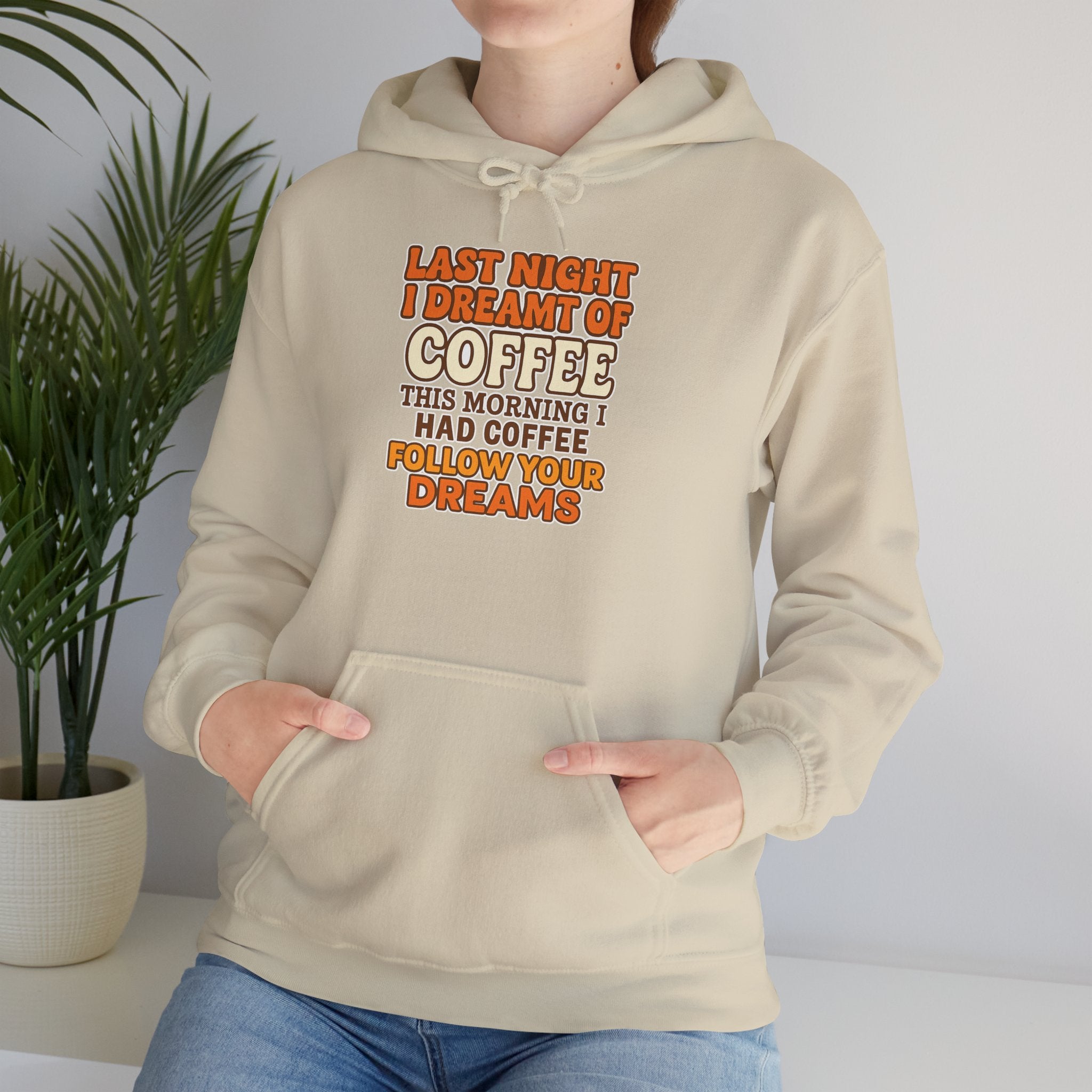 Dream of Coffee Follow Your Dreams Coffee-Inspired Unisex Hoodie, Cozy Sweatshirt Gift, Coffee Lover Sweatshirt, Perfect for Casual Days, Unique Graphic