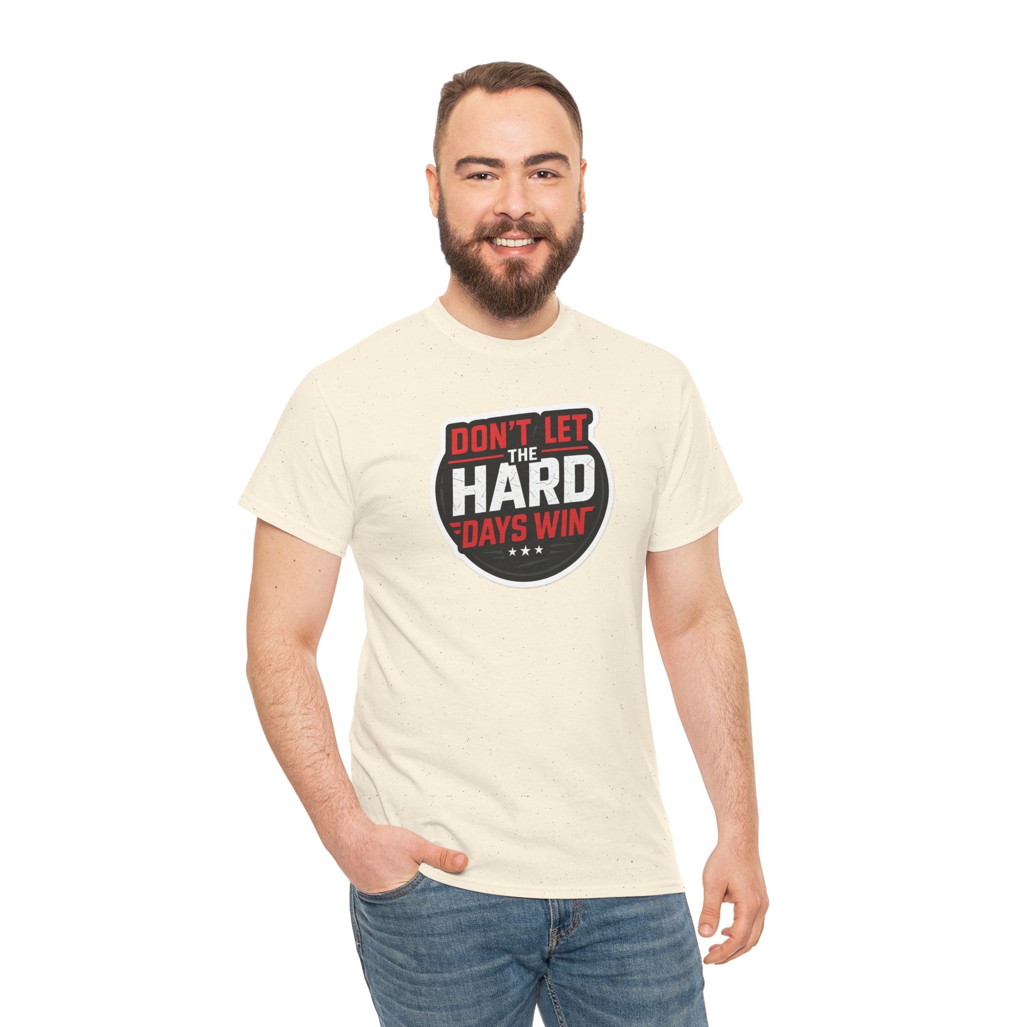 Don't Let the Hard Days Win Motivational T-shirt | Perfect for Casual Wear, Gifts, or Workouts, Positive Affirmations, Everyday Style