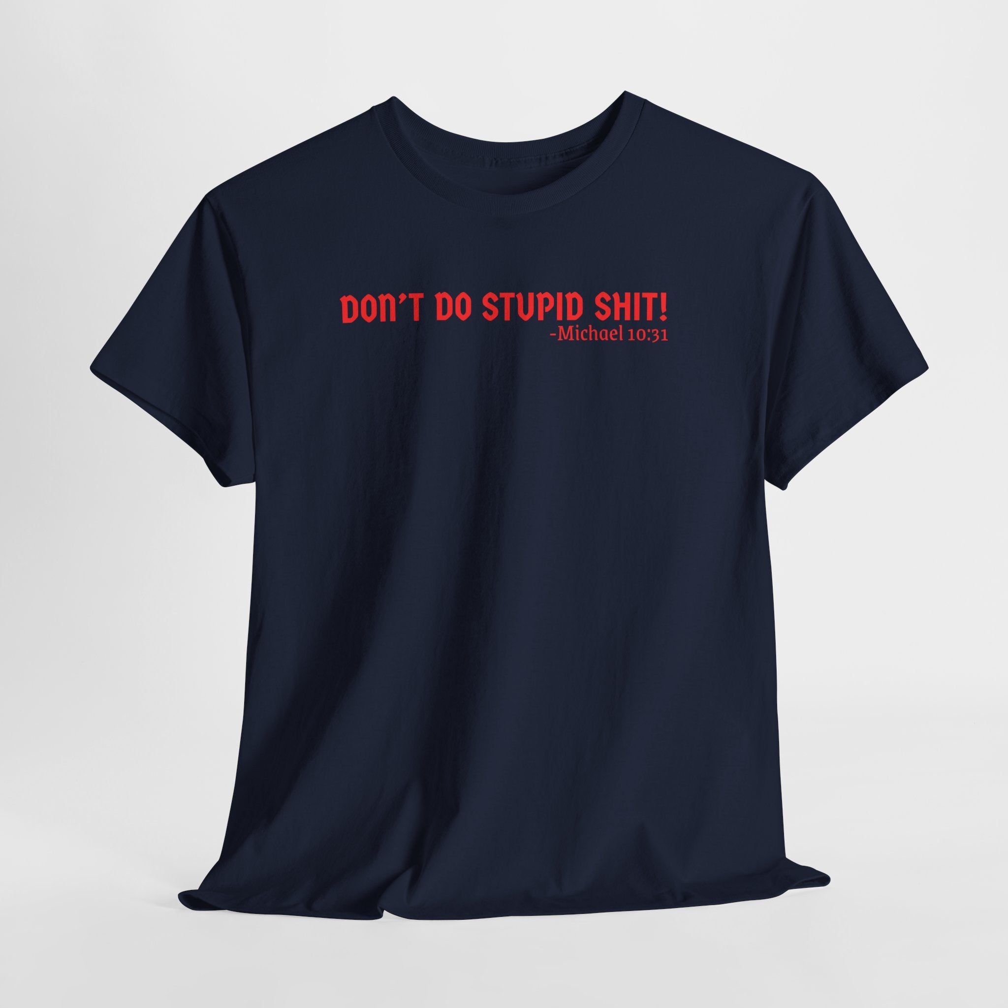 Funny quote tshirt- Unisex Heavy Cotton Tee, Funny T-Shirt, Casual Wear, Gift for Friends, Motivational Quote Tee, Everyday Humor Shirt