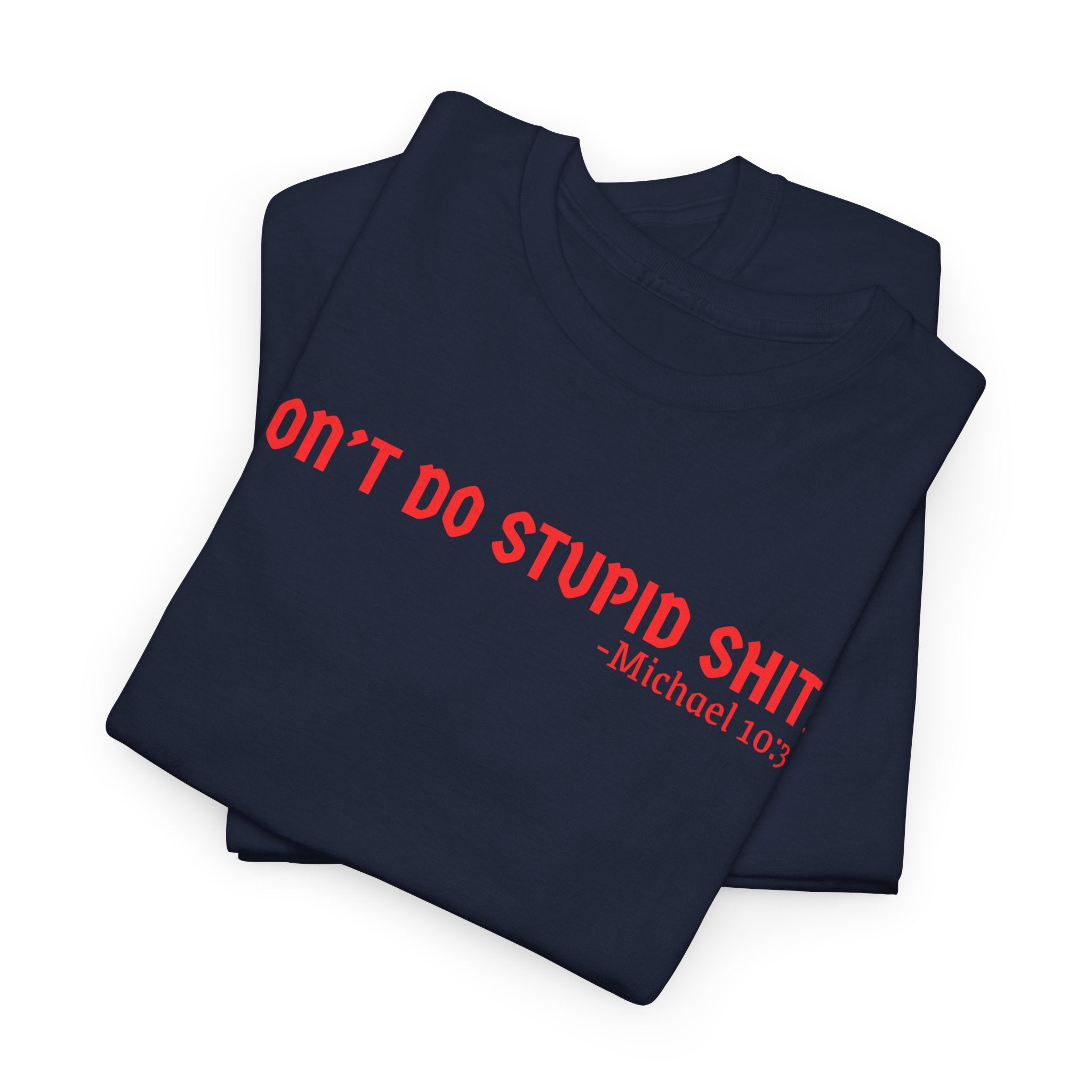 Funny quote tshirt- Unisex Heavy Cotton Tee, Funny T-Shirt, Casual Wear, Gift for Friends, Motivational Quote Tee, Everyday Humor Shirt
