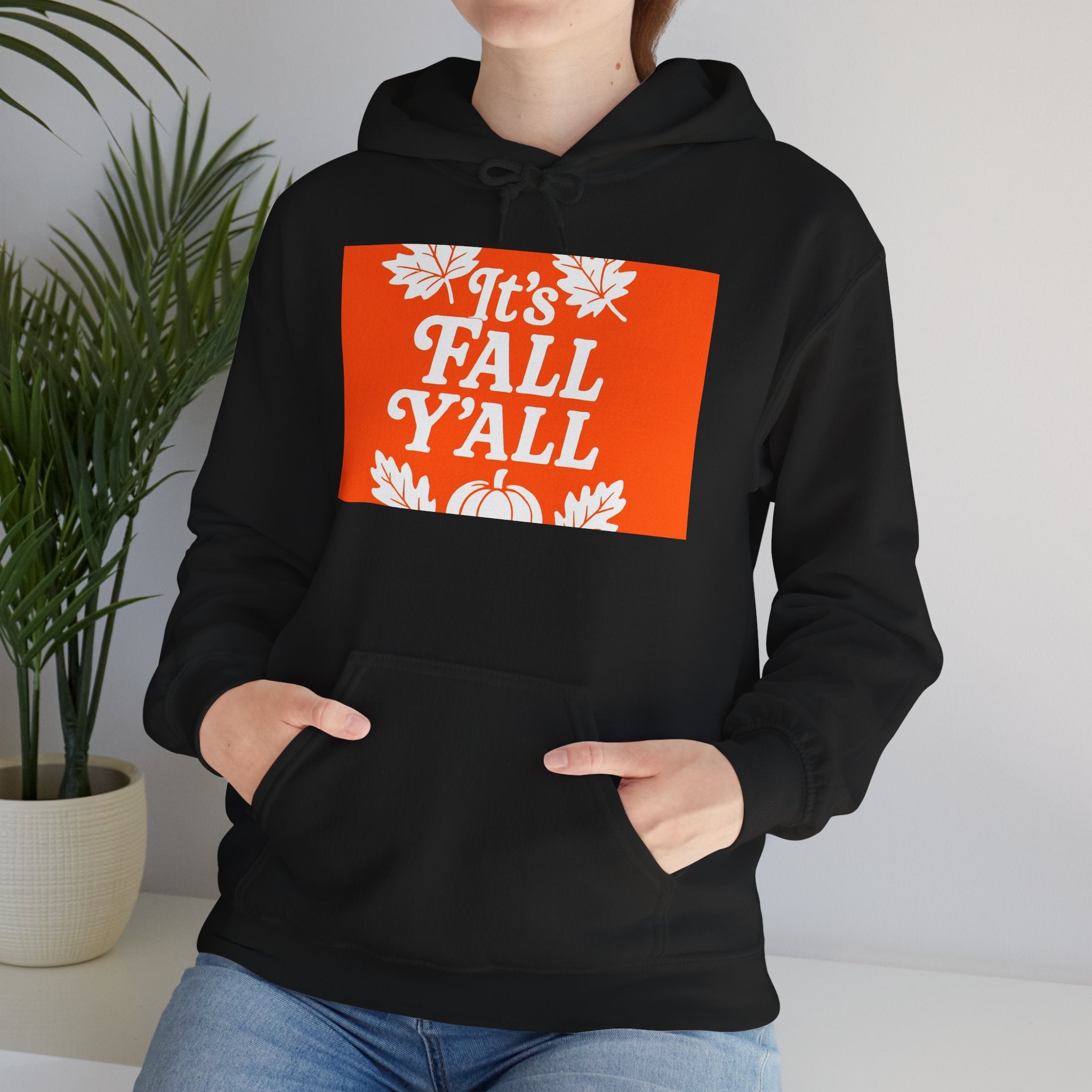 It's Fall Ya'll - Fall Vibes Hooded Sweatshirt – Perfect for Autumn Celebrations, Cozy Style, Unisex Sweater Wear, Seasonal Gift, Thanksgiving Apparel