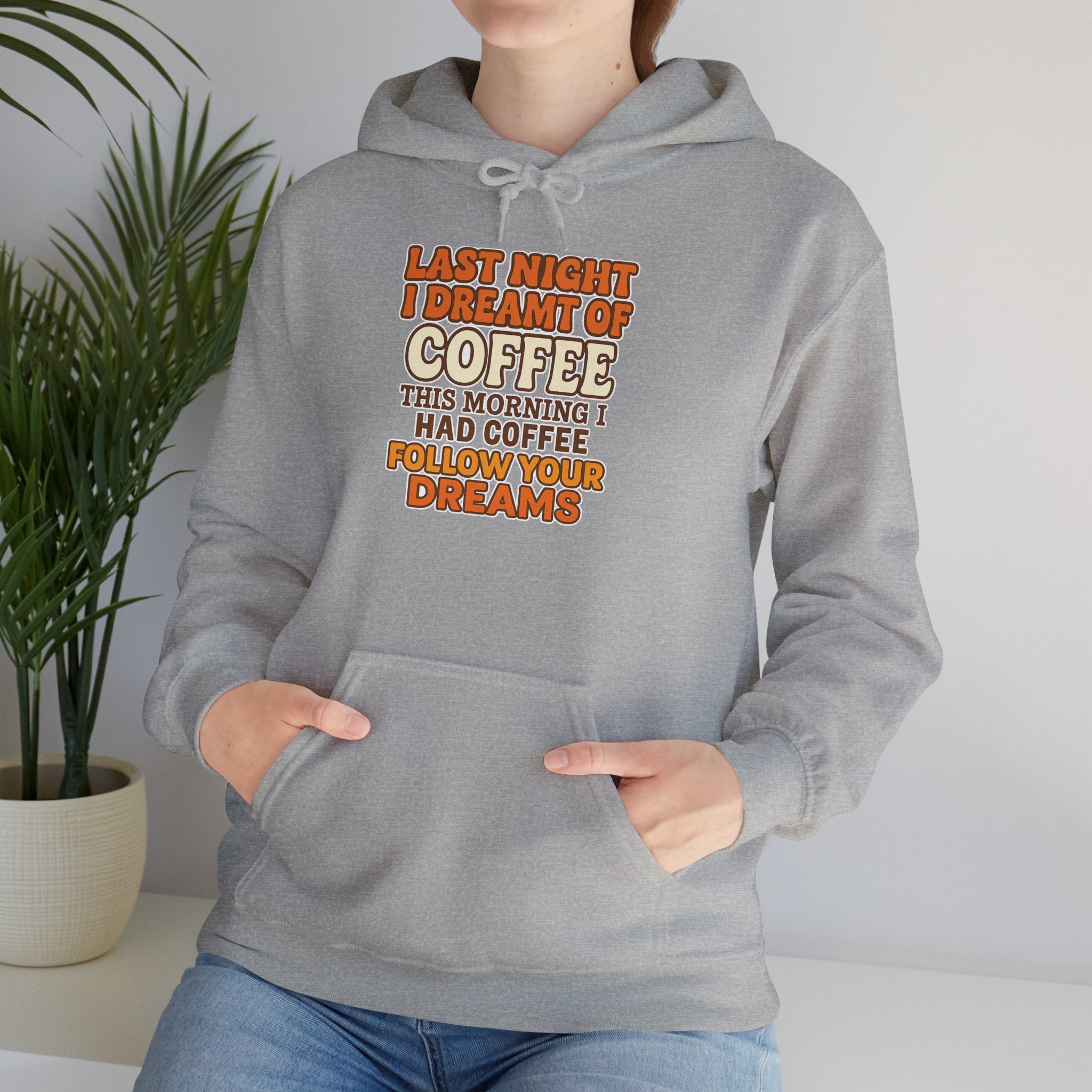 Dream of Coffee Follow Your Dreams Coffee-Inspired Unisex Hoodie, Cozy Sweatshirt Gift, Coffee Lover Sweatshirt, Perfect for Casual Days, Unique Graphic