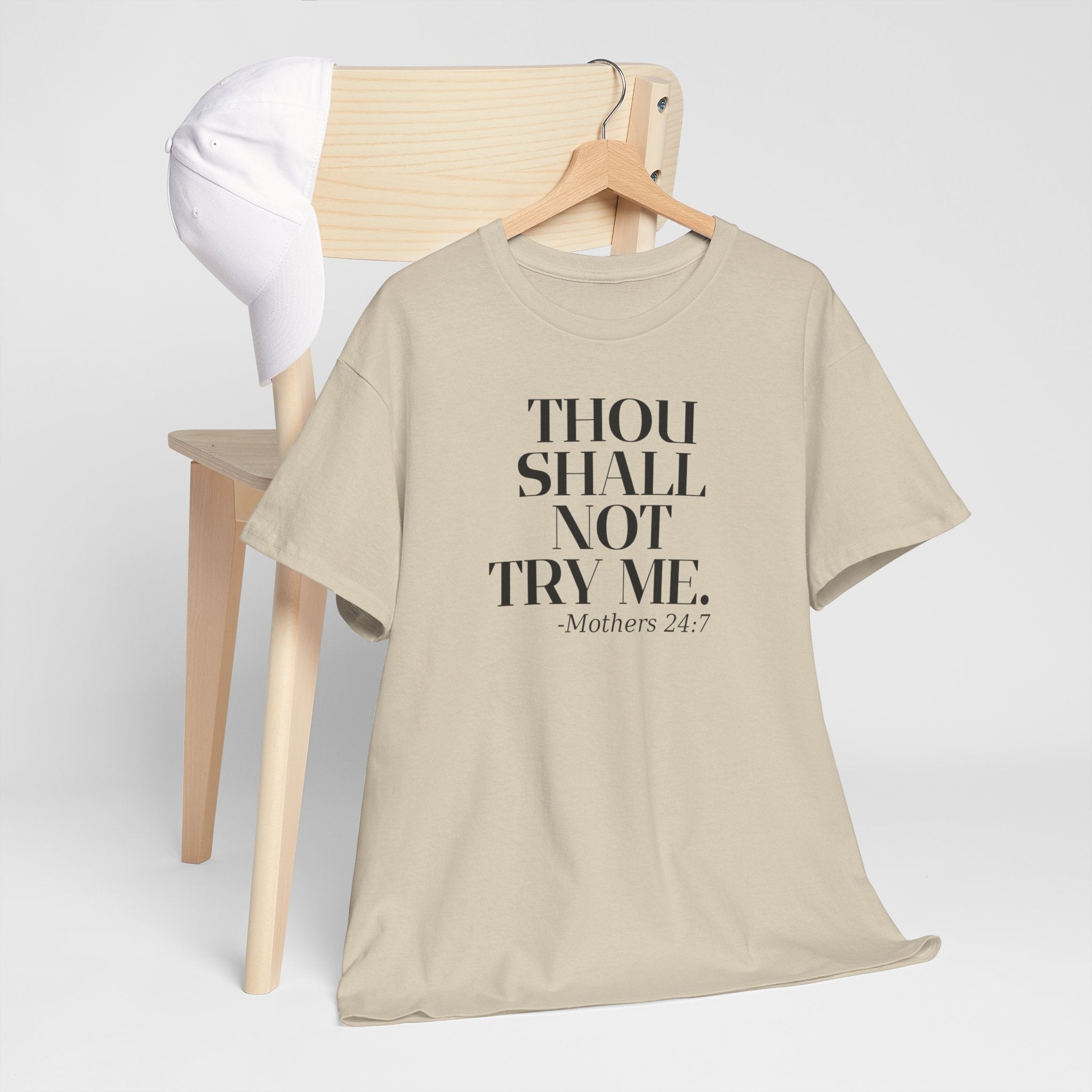 'Thou Shall Not Try Me. Mothers 24/7' Graphic T-Shirt, Funny Gift for Moms, Casual Wear, Unique Mother's Day