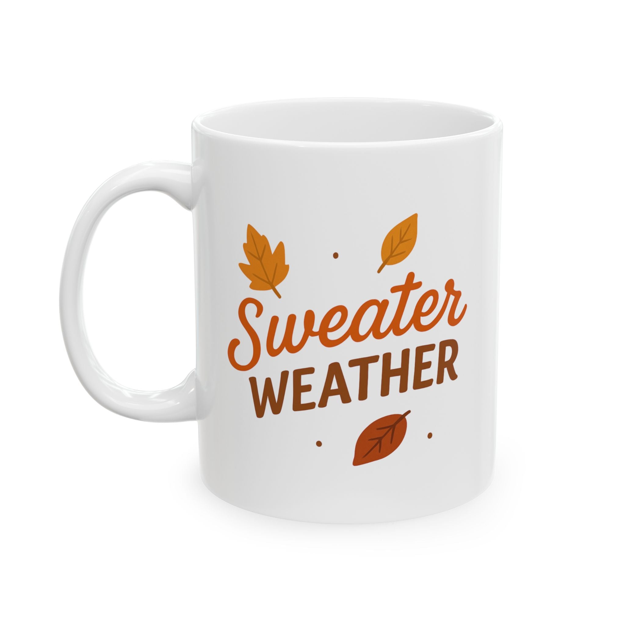 Sweater Weather Coffee Mug, Cozy Fall Ceramic Mug, Autumn Coffee Cup, Thanksgiving Gift, Seasonal Drinkware, Rustic Kitchen Decor