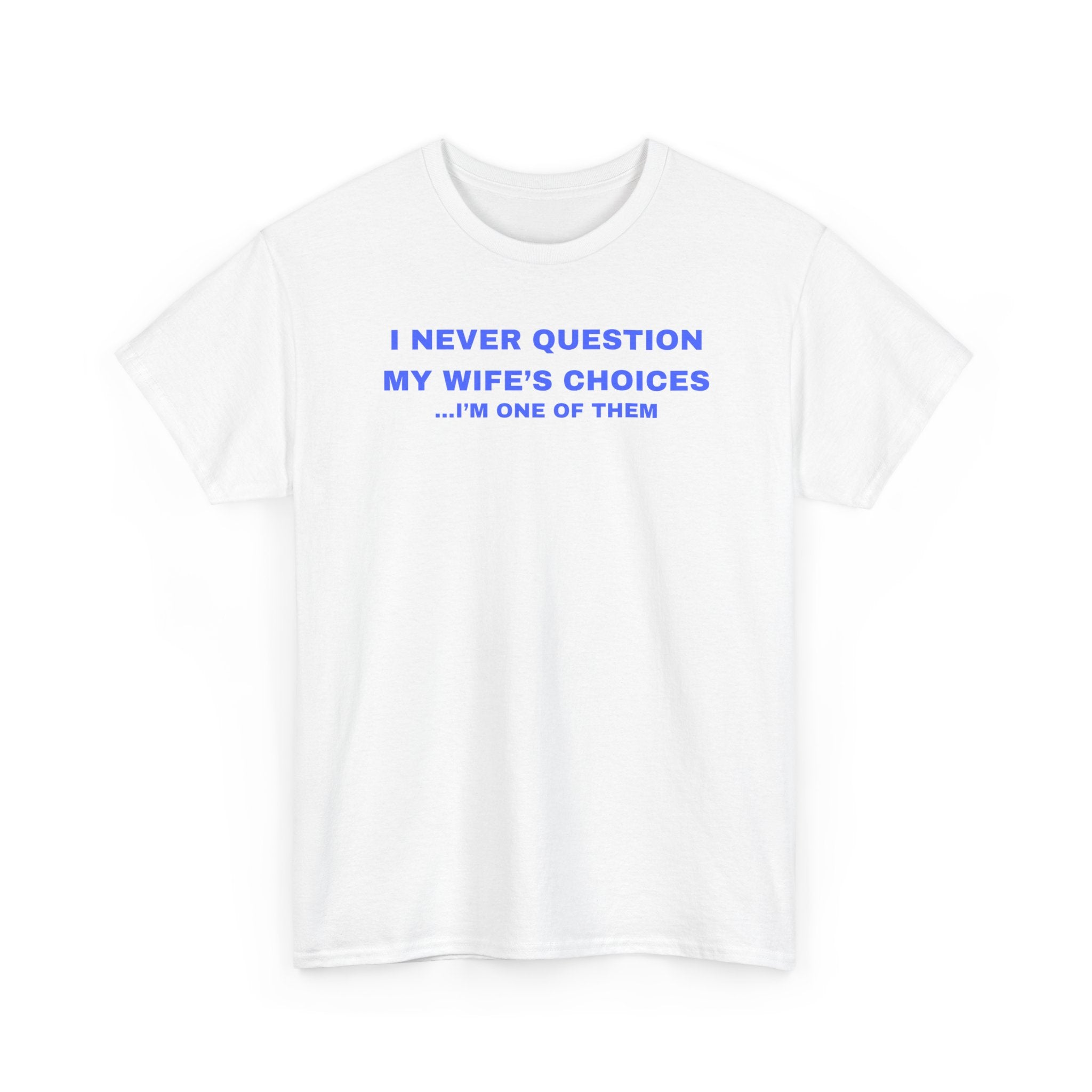 Humorous Unisex Cotton T-shirt - Perfect Gift for Couples, Giggles, Casual Wear, Everyday Fun