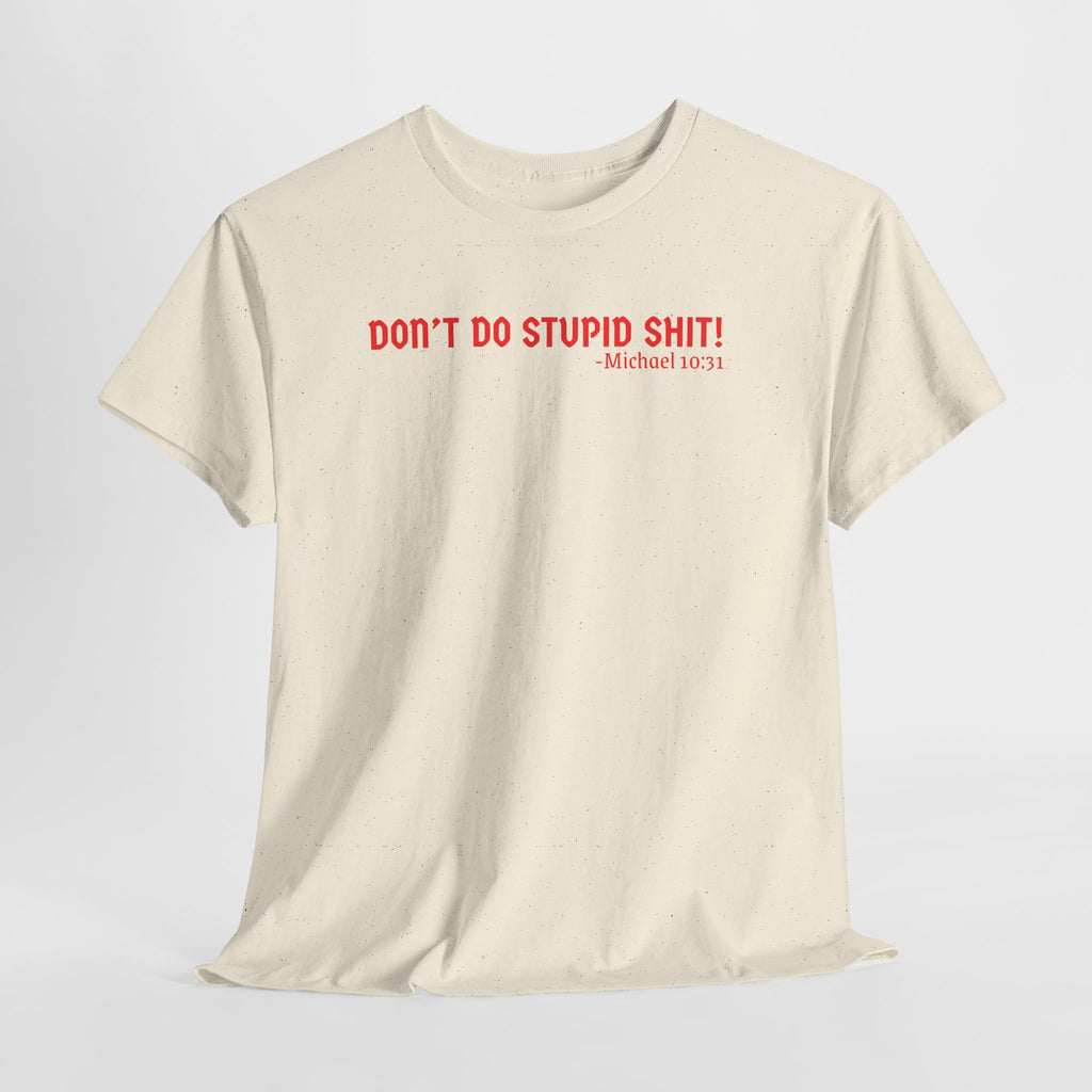 Funny quote tshirt- Unisex Heavy Cotton Tee, Funny T-Shirt, Casual Wear, Gift for Friends, Motivational Quote Tee, Everyday Humor Shirt