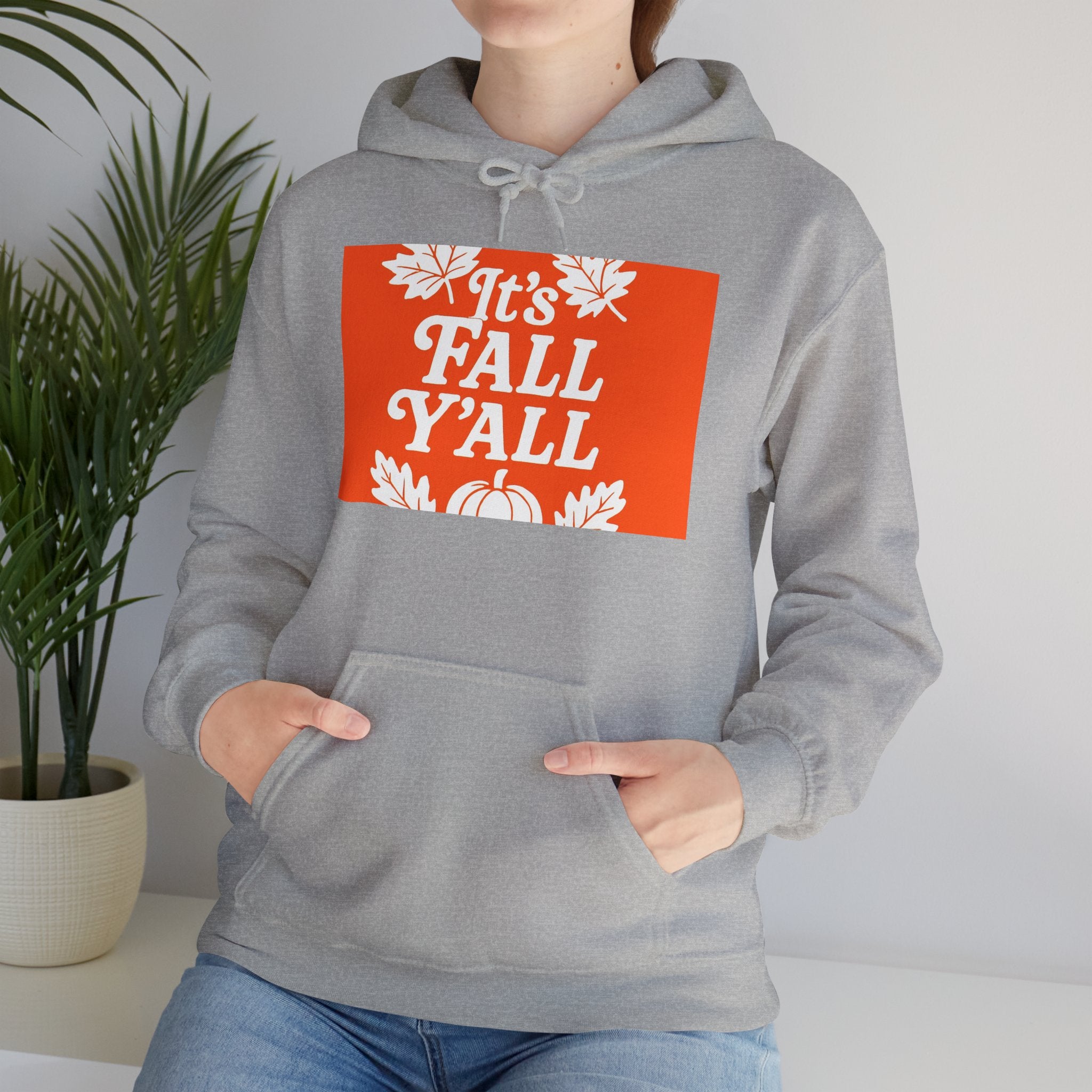It's Fall Ya'll - Fall Vibes Hooded Sweatshirt – Perfect for Autumn Celebrations, Cozy Style, Unisex Sweater Wear, Seasonal Gift, Thanksgiving Apparel