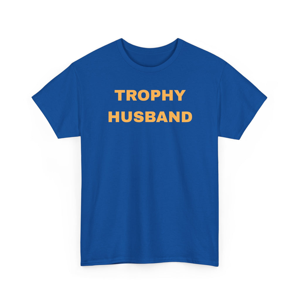 Trophy Husband T-shirt - Casual Gift for Him, Funny Apparel, Perfect for Anniversaries, Birthdays, and Weddings, Father's Day, Quirky Men's Shirt