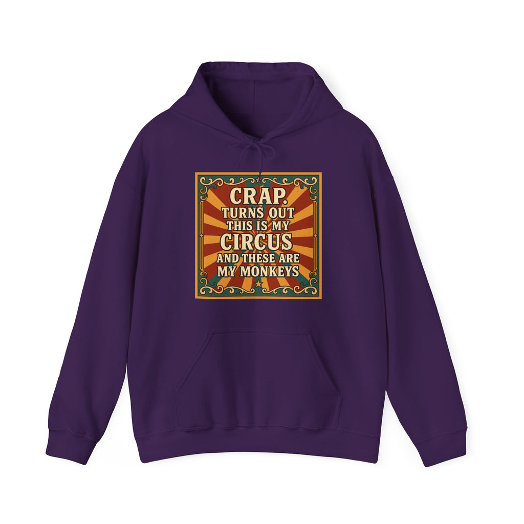 Definitely My Circus and Monkeys Unisex Hoodie - Funny Sweatshirt, Quirky Humor for Birthdays, Cozy Everyday Wear, Unique Gift Idea