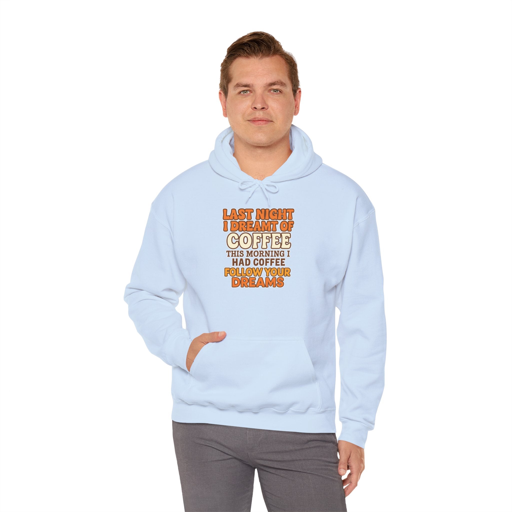 Dream of Coffee Follow Your Dreams Coffee-Inspired Unisex Hoodie, Cozy Sweatshirt Gift, Coffee Lover Sweatshirt, Perfect for Casual Days, Unique Graphic