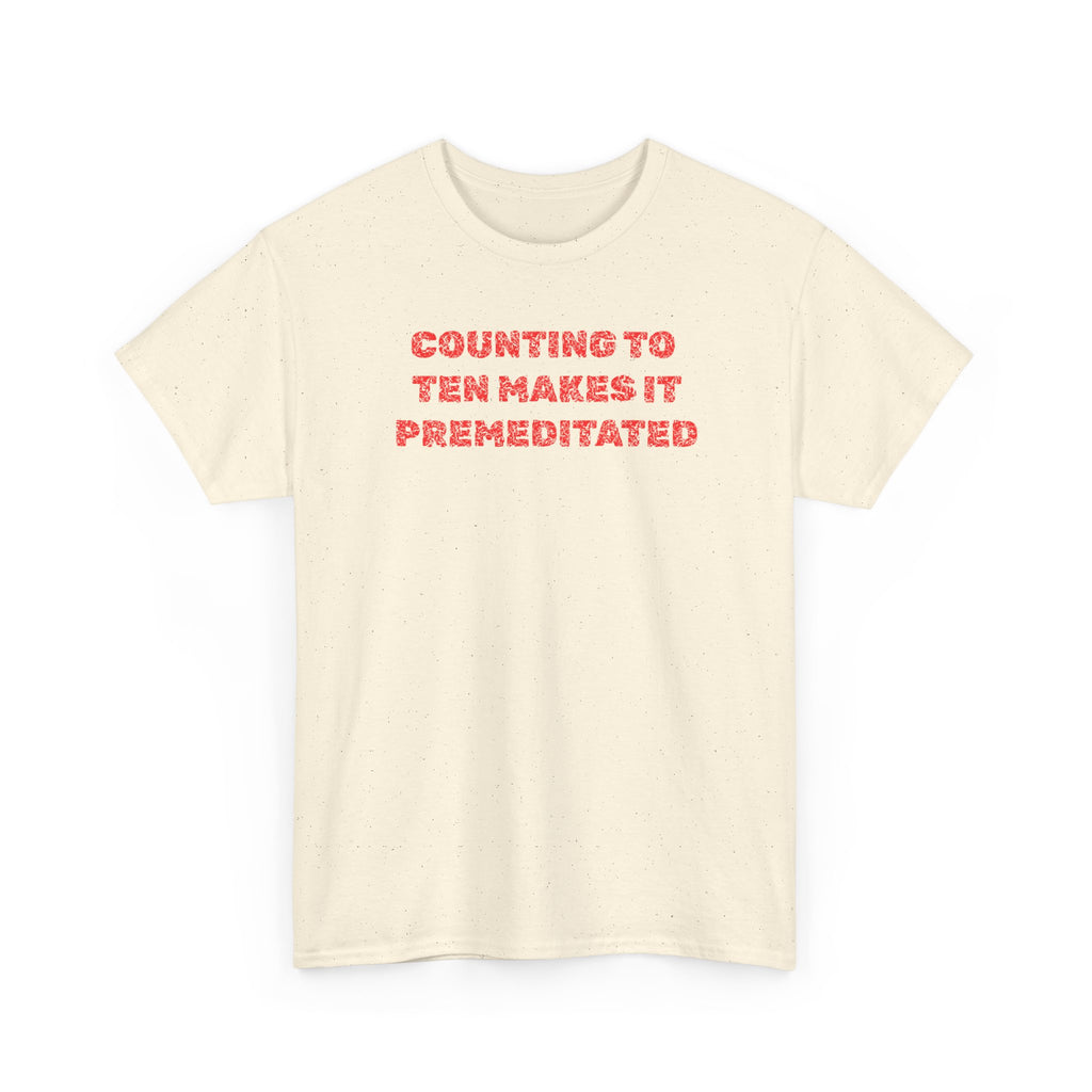 Counting to Ten Heavy Cotton Tee, Funny Shirt, Gift, Unisex Graphic Tee, Relaxed Fit Clothing, Casual Wear