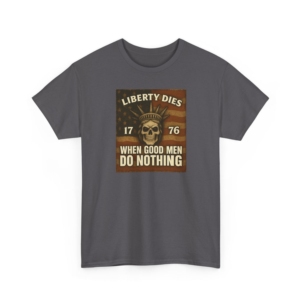 Liberty Dies Unisex Heavy Cotton Tee, Patriotic T-Shirt, 4th of July Gift, Independence Day Apparel, Vintage Style Tee