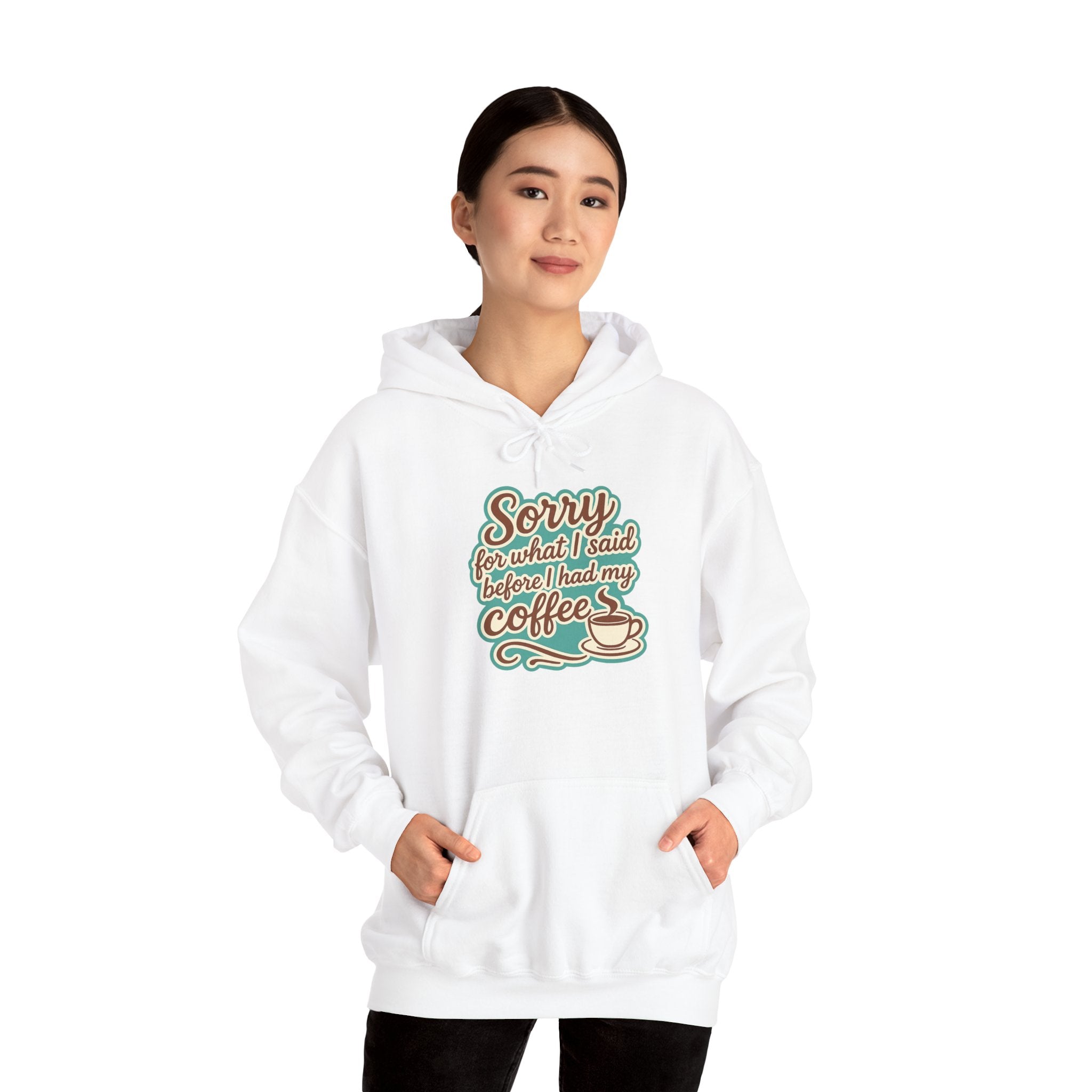 Coffee Lover's Hoodie, "Sorry for What I Said Before I Had My Coffee", Unisex Hooded Sweatshirt, Funny Gift for Friends, Cozy Casual Wear