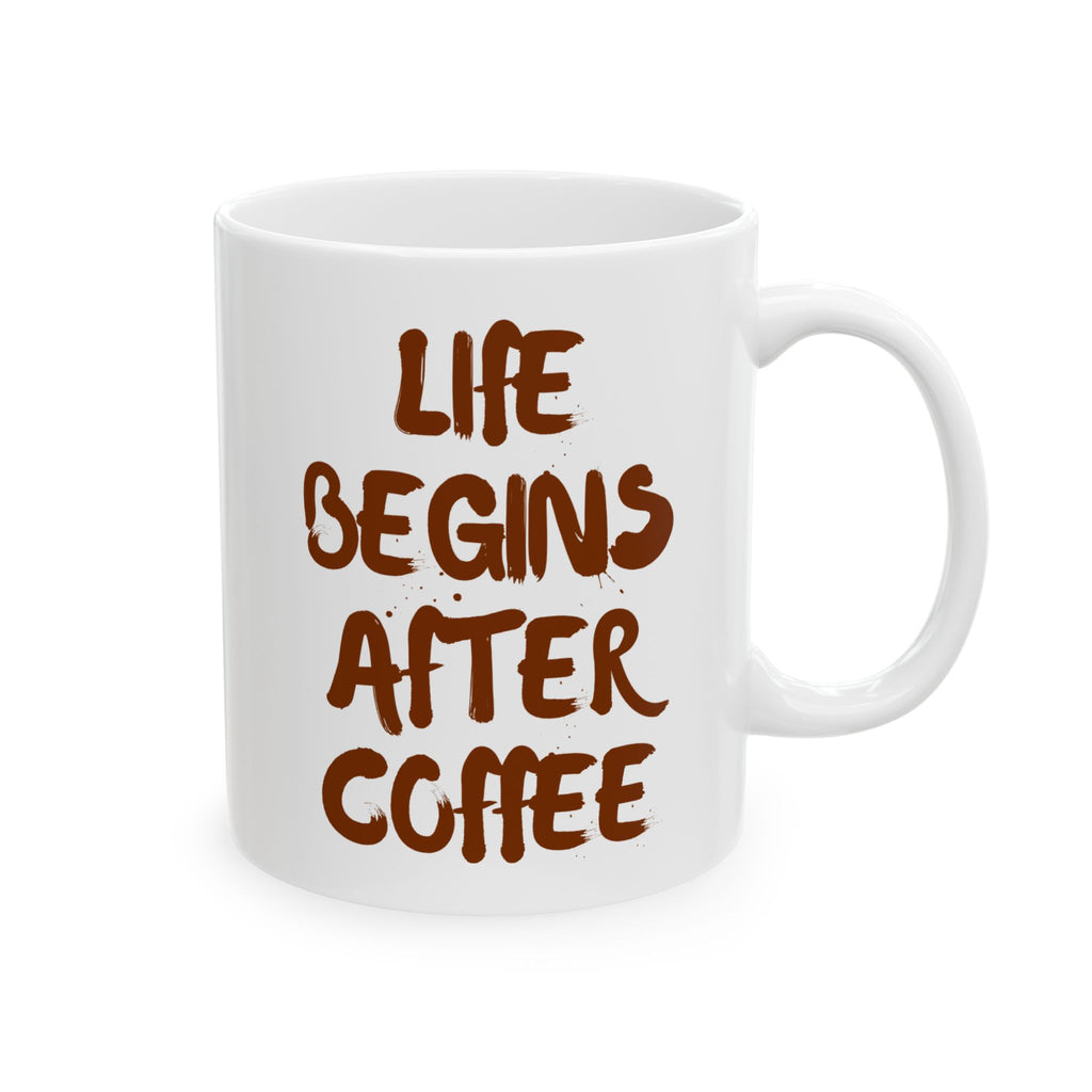Coffee Lover's Ceramic Mug, Funny Coffee Quote Mug, Gift for Coffee Lovers, Kitchen Decor, Unique Mug Design