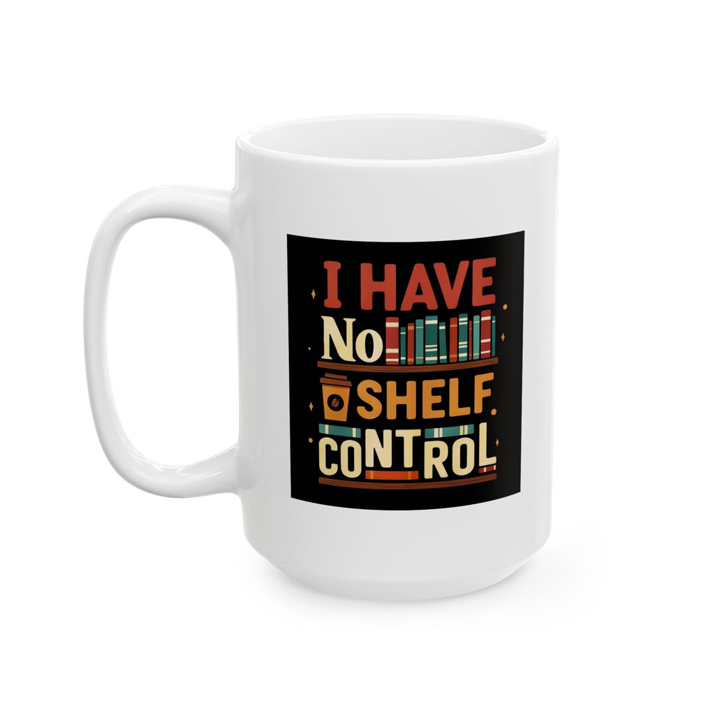 Colorful Ceramic Mug - Fun Quote Coffee Cup, Unique Gift for Friends, Office Mug, Tea Lovers, Funny Drinkware