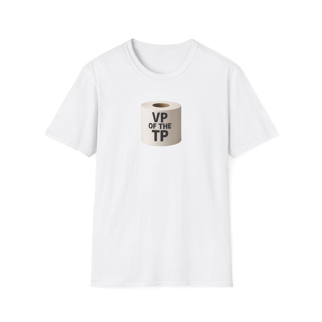 VP of the TP  - Unisex Softstyle T-Shirt, Humorous Gift, Toilet Paper Lover Shirt, Quirky Graphic Tee, Perfect for Parties