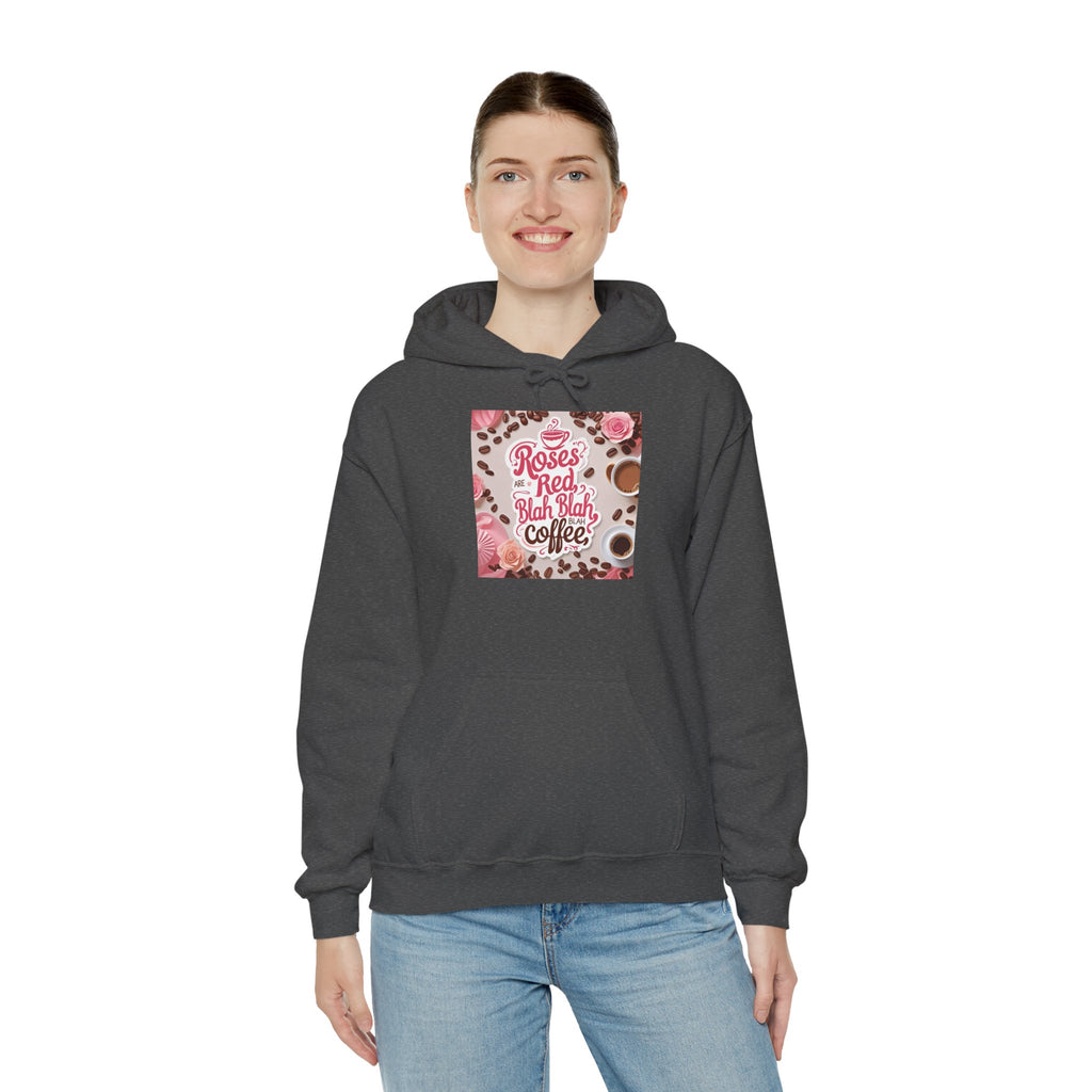 Roses are red...blah, blah blah, COFFEE! Vibrant Rich Coffee Hoodie, Perfect Gift for Coffee Enthusiasts, Ideal for Birthdays
