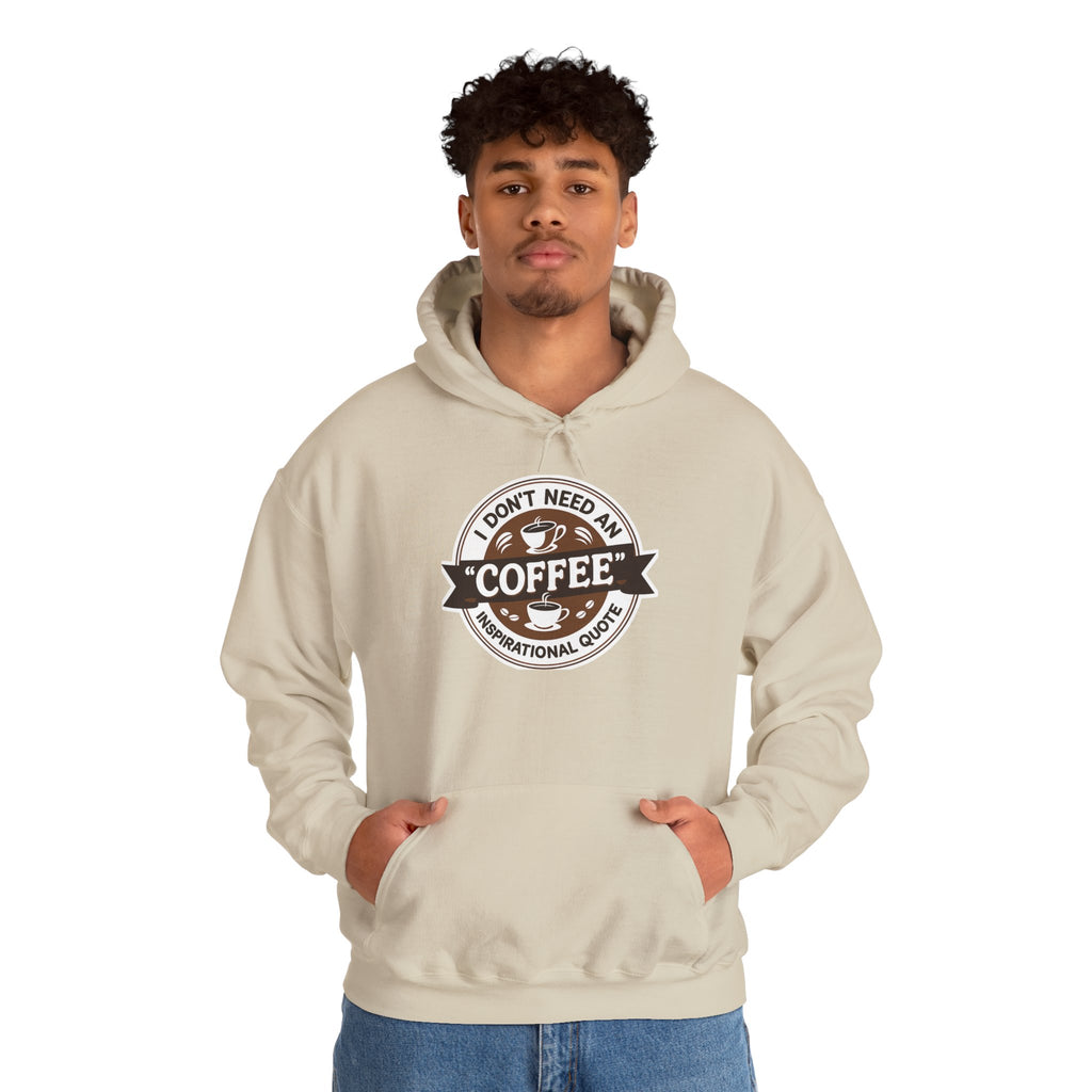No Inspirational Quotes, just Coffee - Coffee Lovers Unisex Hoodie, Cozy Sweatshirt for Coffee Enthusiasts, Gift for Birthdays, Relaxed Vibe, Perfect for Chill Days