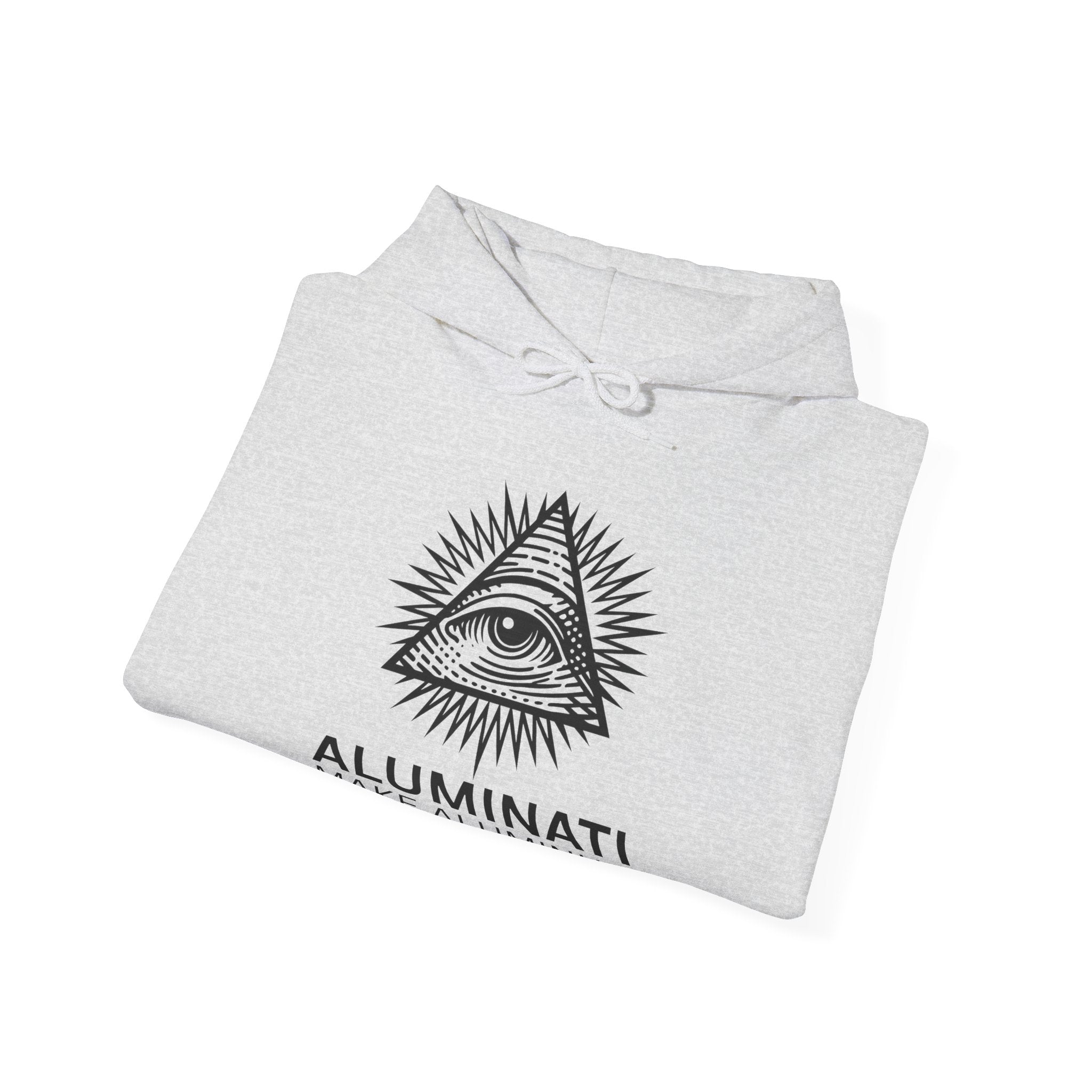 Aluminati Unisex Hoodie - Make Aluminum Great Again