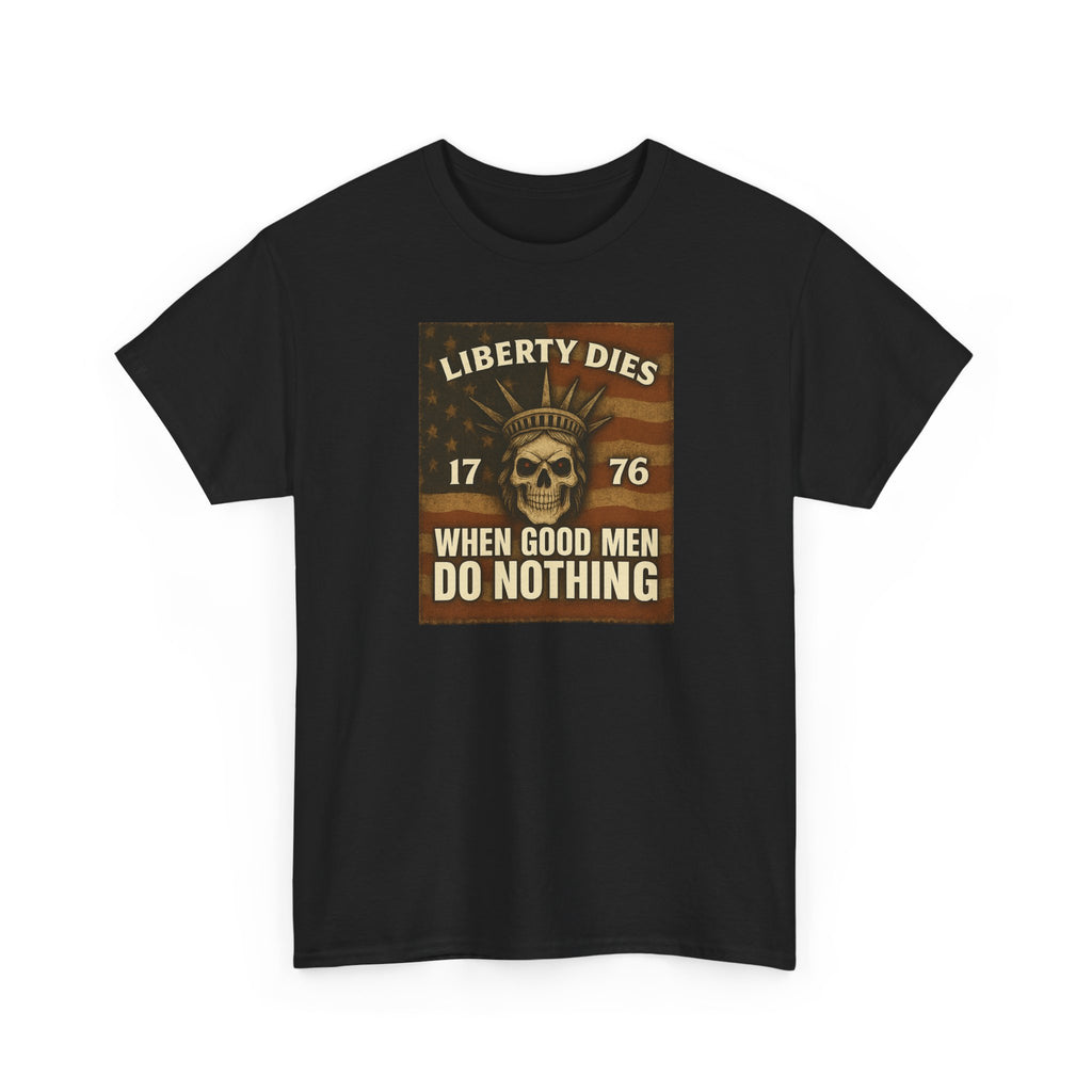 Liberty Dies Unisex Heavy Cotton Tee, Patriotic T-Shirt, 4th of July Gift, Independence Day Apparel, Vintage Style Tee