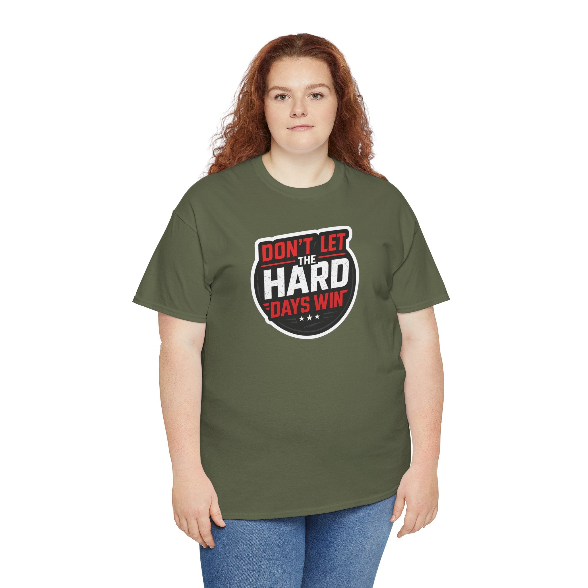 Don't Let the Hard Days Win Motivational T-shirt | Perfect for Casual Wear, Gifts, or Workouts, Positive Affirmations, Everyday Style