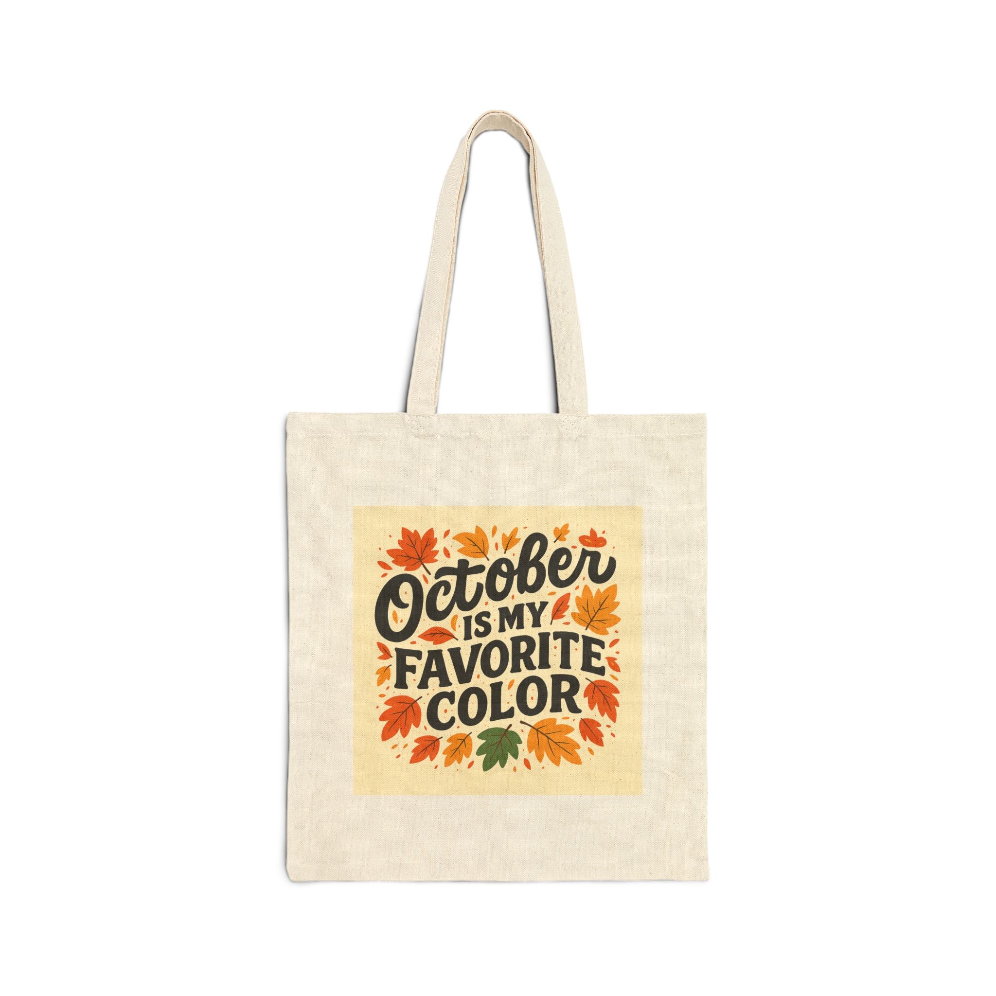 October is My Favorite Color Tote Bag, Fall Tote, Autumn Shopping Bag, Gift for October Birthdays, Eco-Friendly Canvas Bag