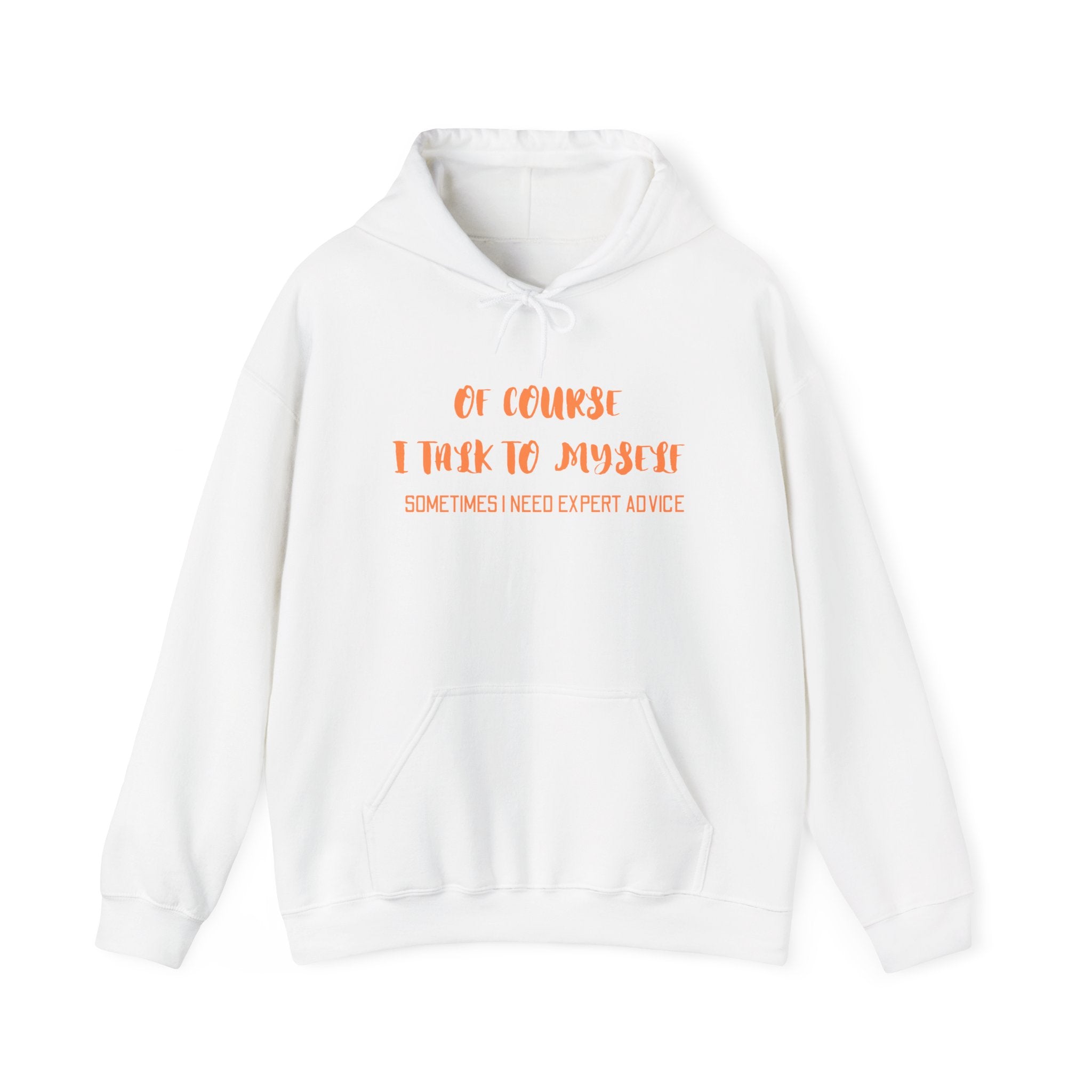 I talk to myself for Expert Advice Sweatshirt | Unisex Hoodie for Cozy Learning, Fun Gift for Students, Thoughtful Birthday Present, Perfect for Casual